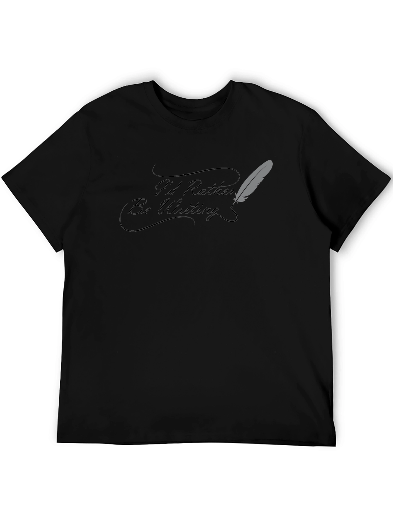 Id Rather Be Writing Black T-Shirt