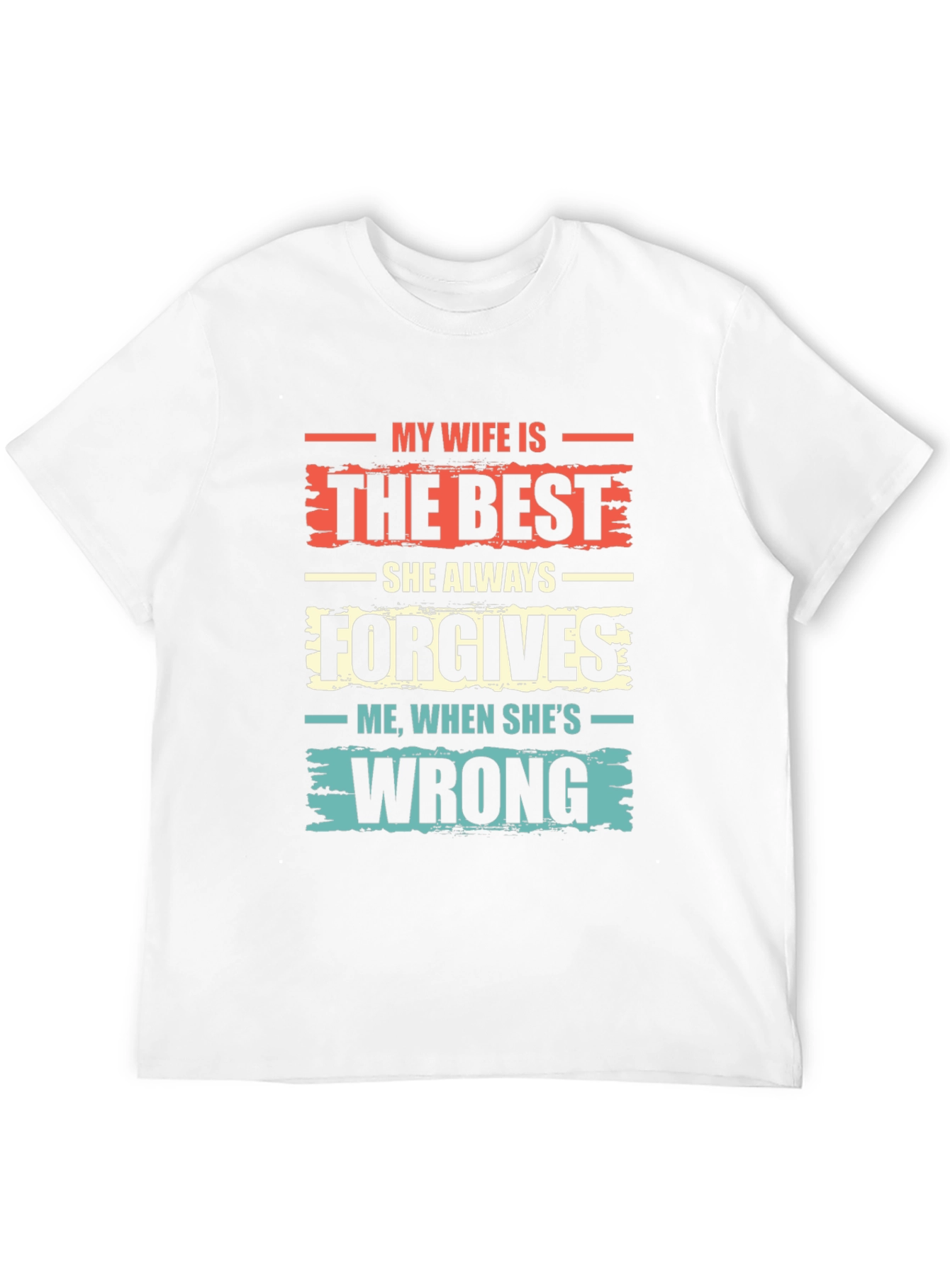 Funny Wife T-Shirt - She Always Forgives!