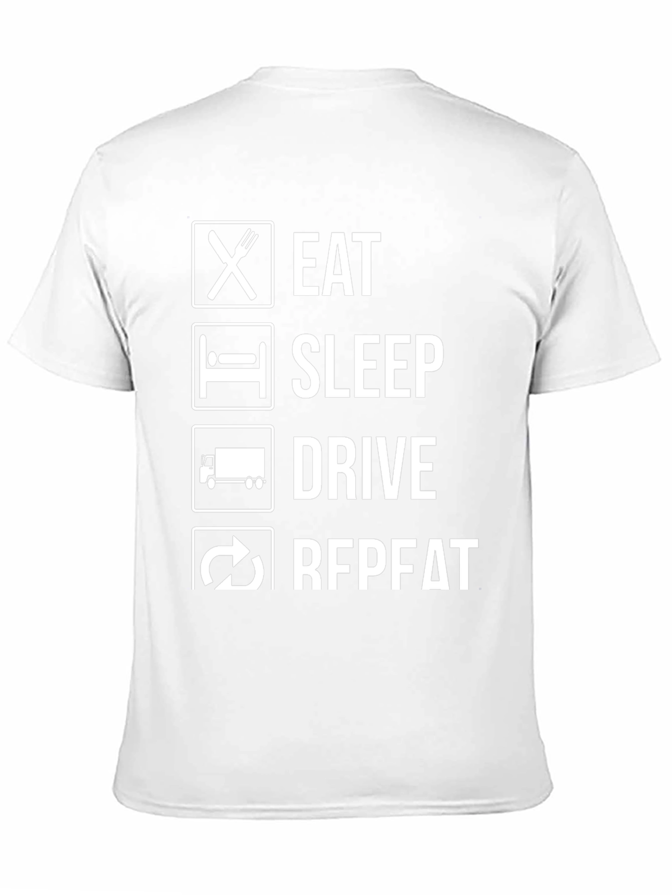 Eat Sleep Drive Repeat Trucker T-Shirt