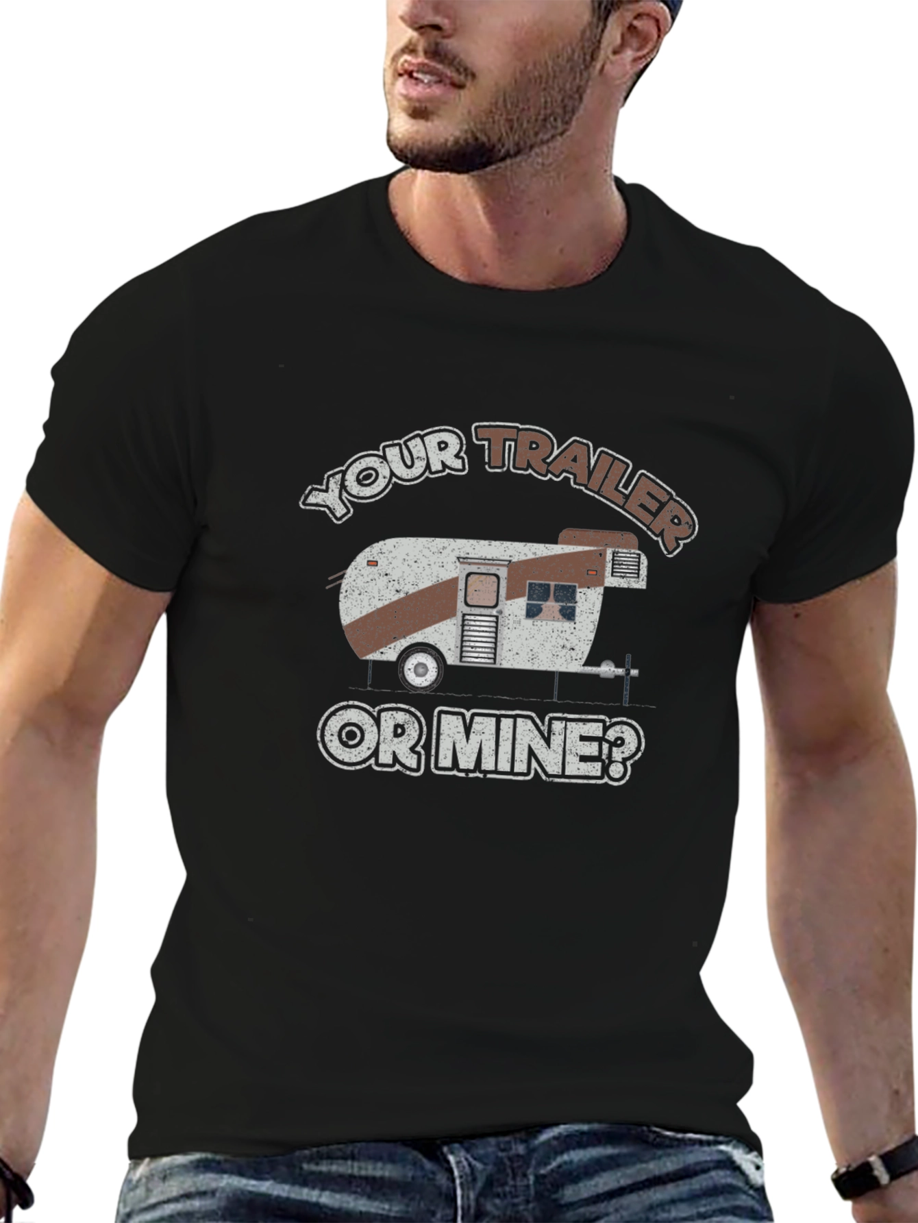 Your Trailer or Mine T-Shirt