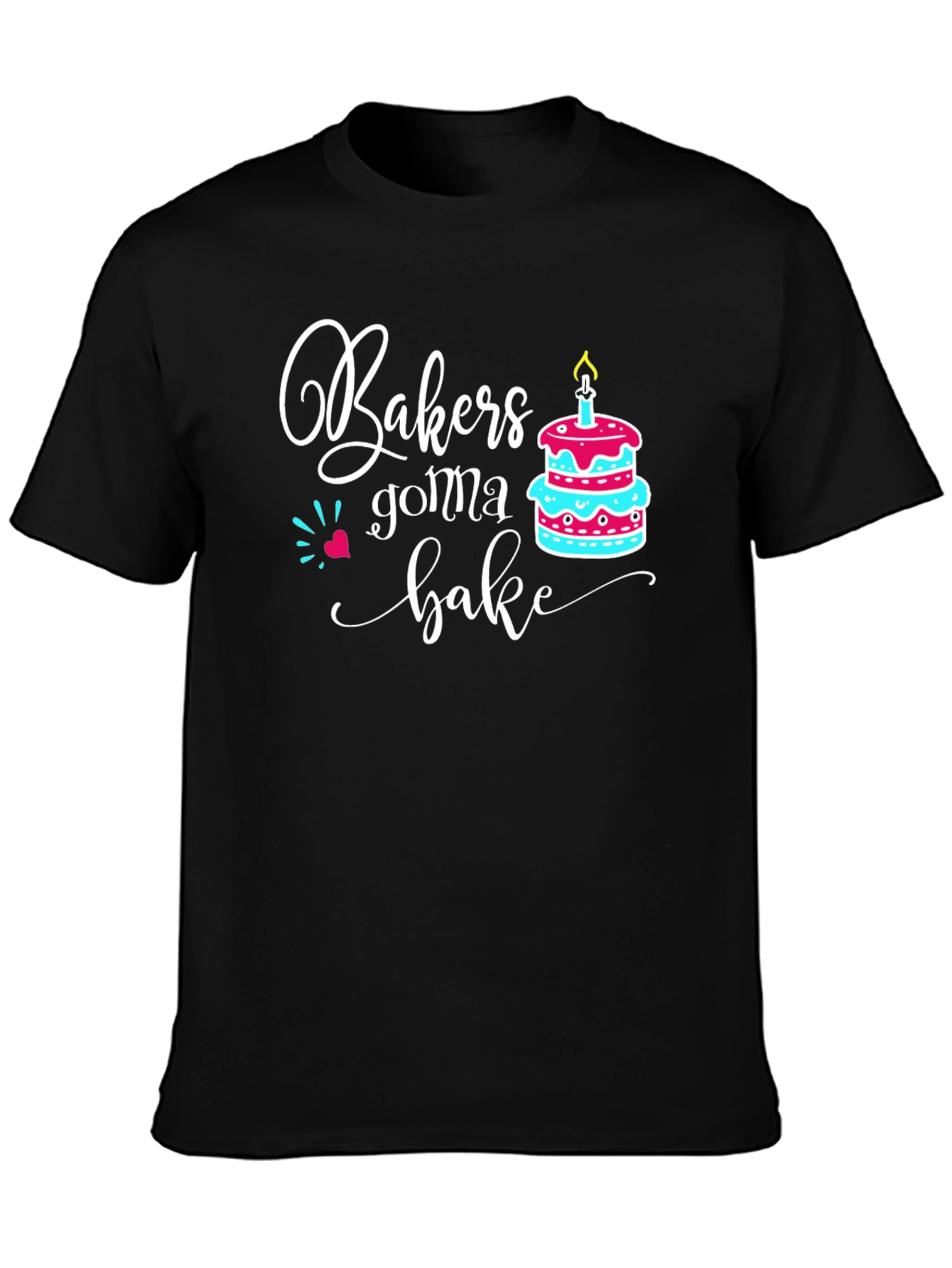 Bakers Gonna Bake Funny Graphic T-Shirt