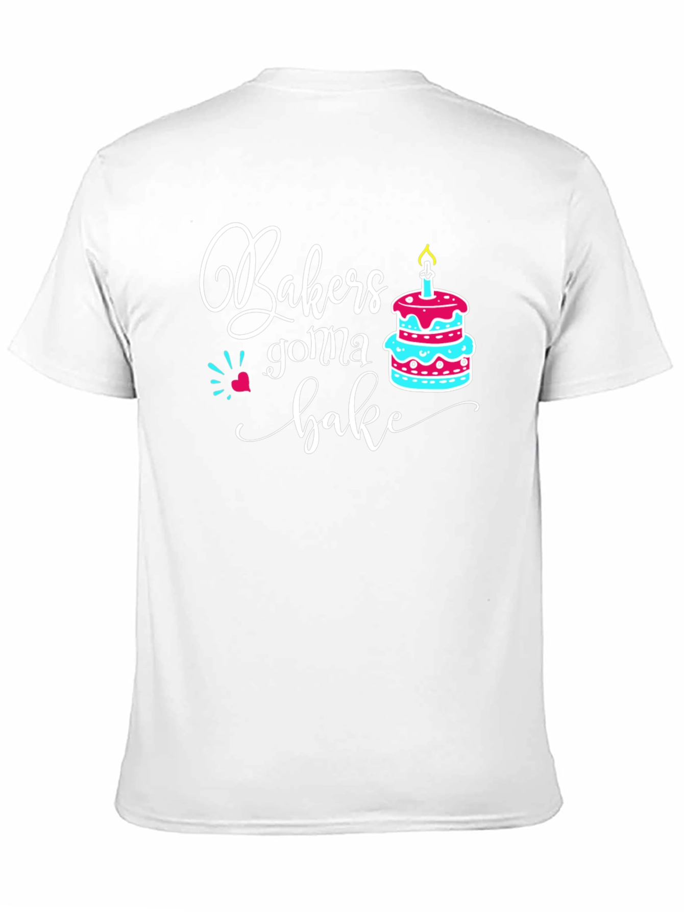 Bakers Gonna Bake Funny Graphic T-Shirt