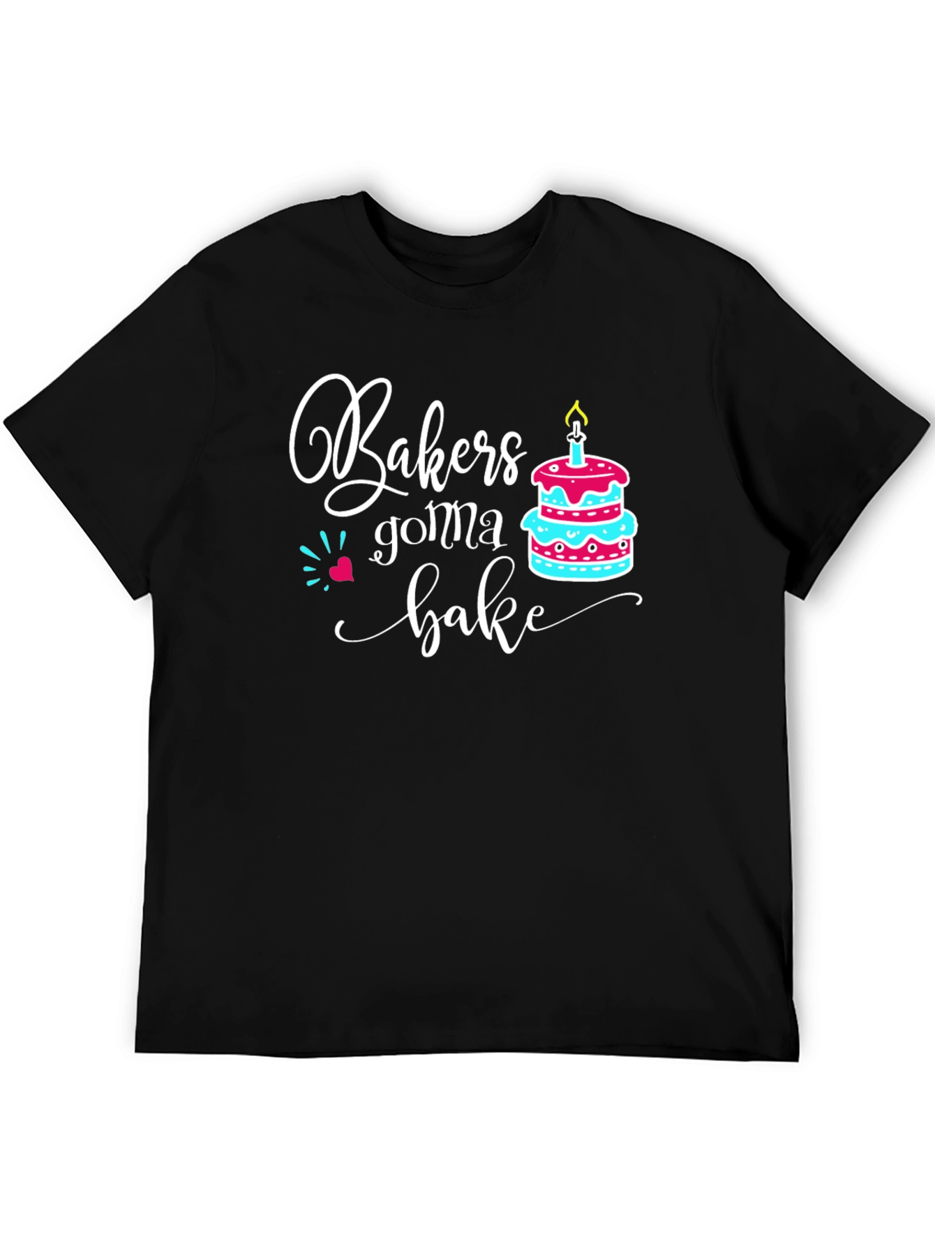 Bakers Gonna Bake Funny Graphic T-Shirt