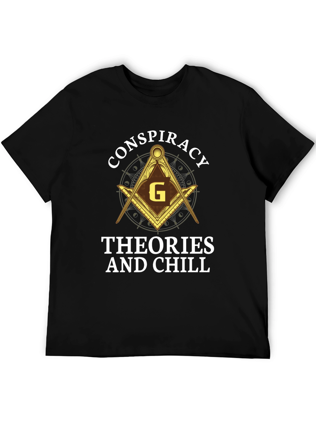 Conspiracy Theories and Chill Graphic T-Shirt