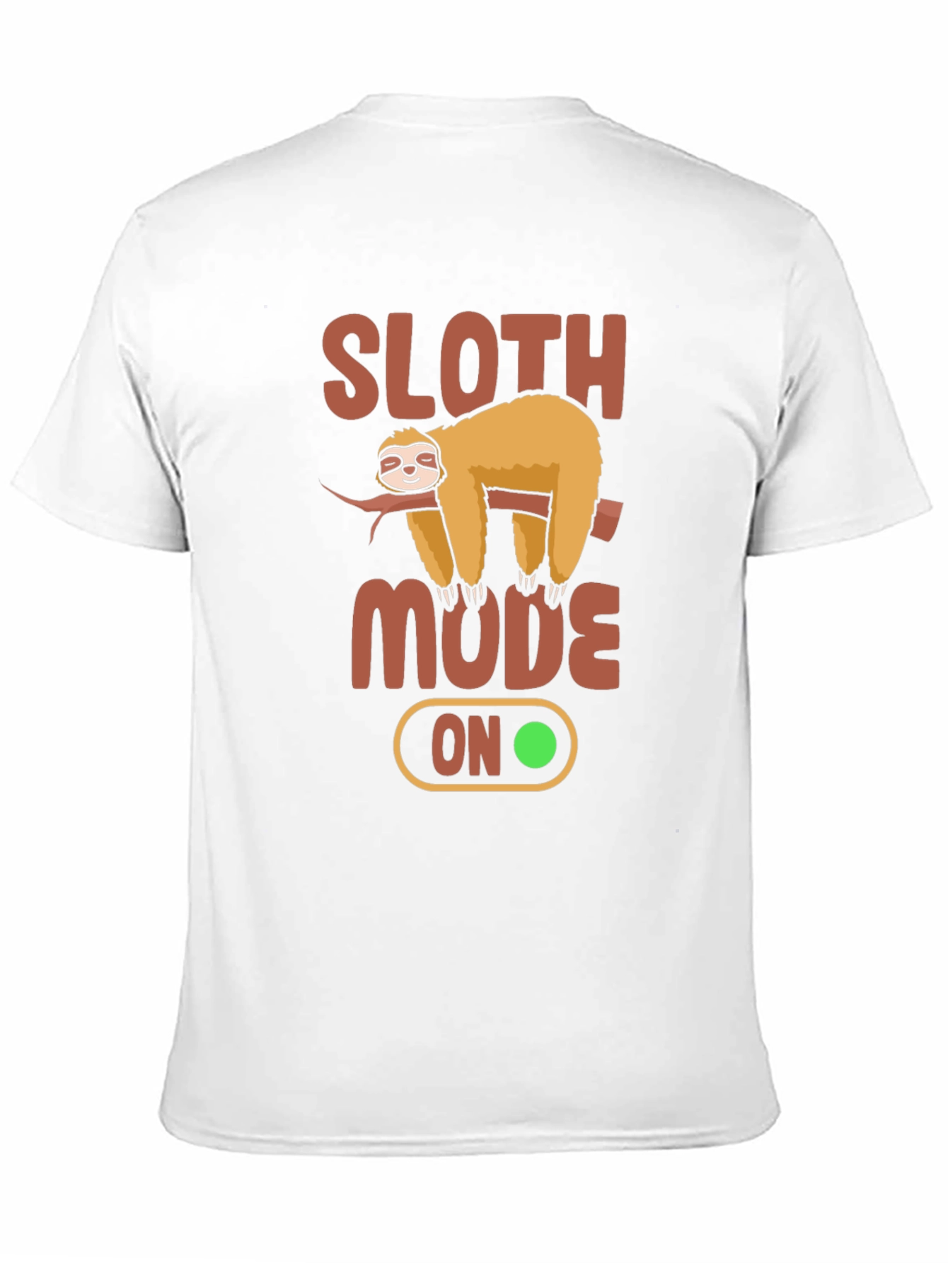 Sloth Mode On Graphic T-Shirt