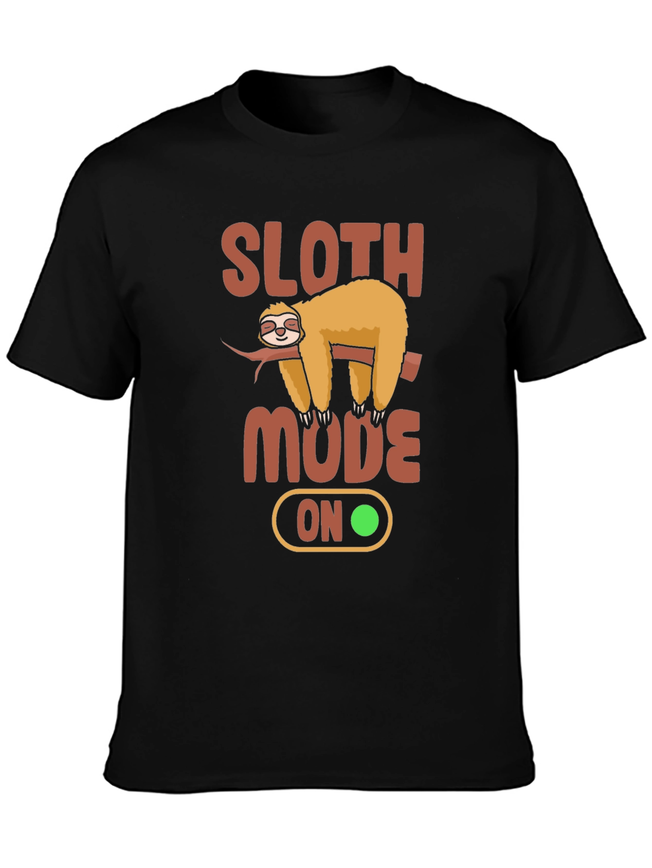 Sloth Mode On Graphic T-Shirt