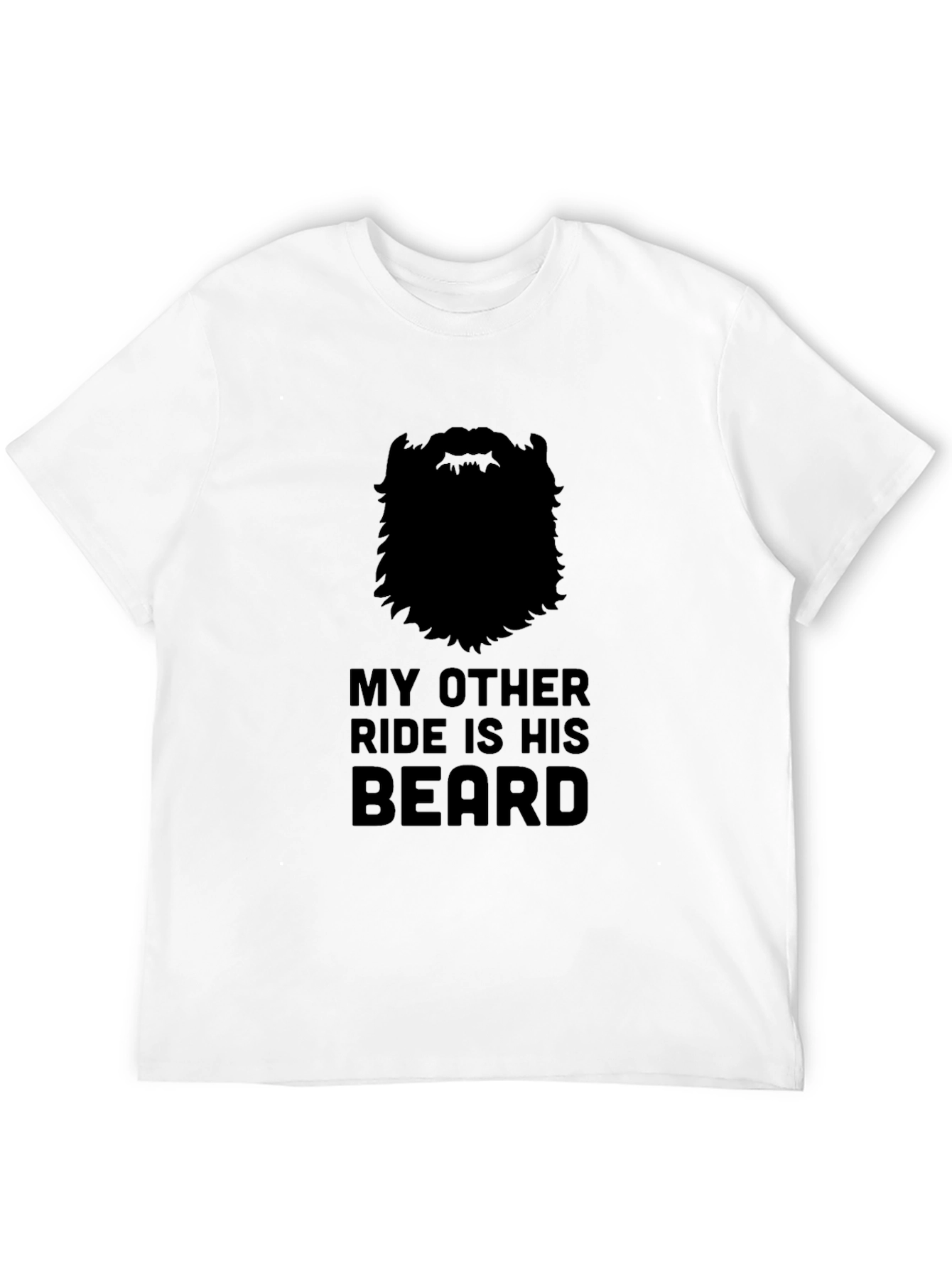 My Other Ride Is His Beard Graphic T-Shirt