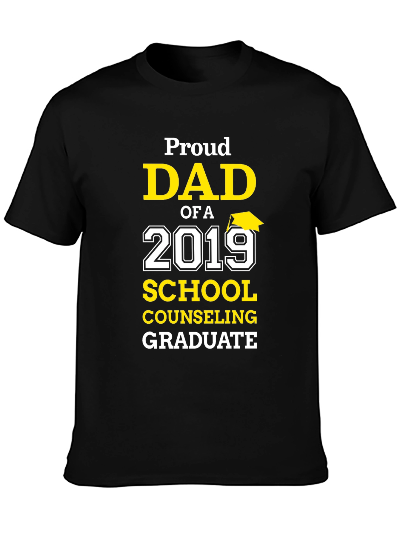Proud Dad of a 2019 Graduate T-Shirt