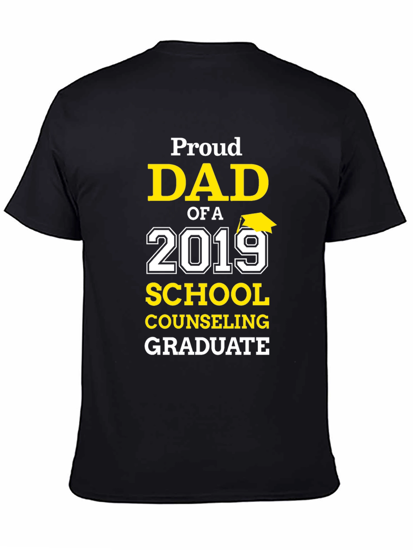 Proud Dad of a 2019 Graduate T-Shirt