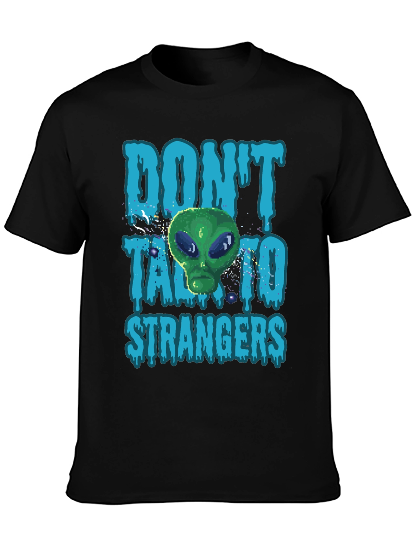 Dont Talk to Strangers Alien T-Shirt