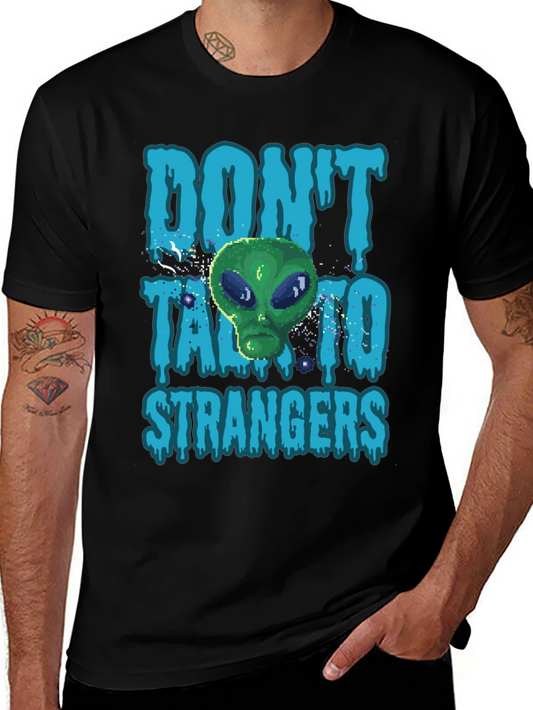 Dont Talk to Strangers Alien T-Shirt