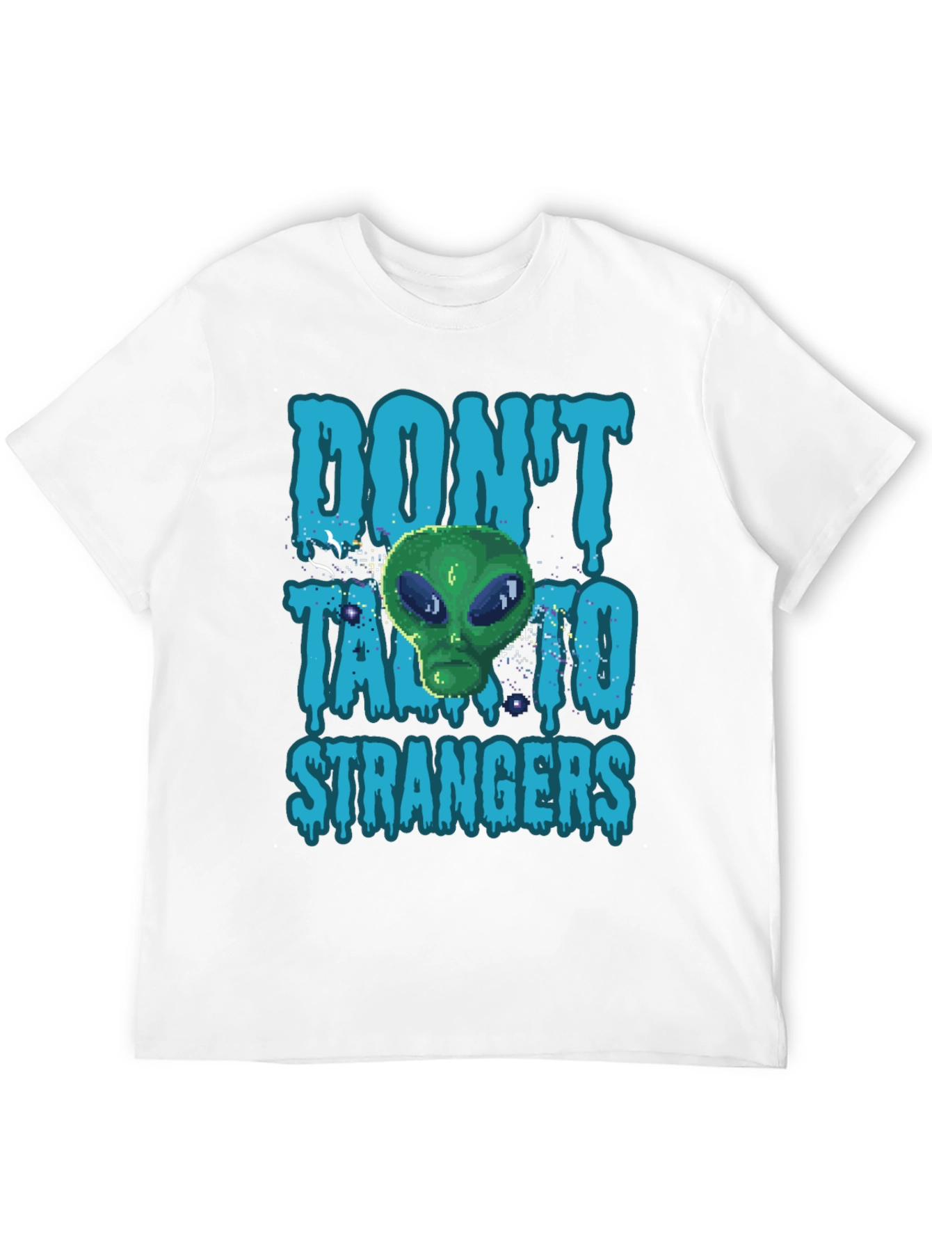 Dont Talk to Strangers Alien T-Shirt