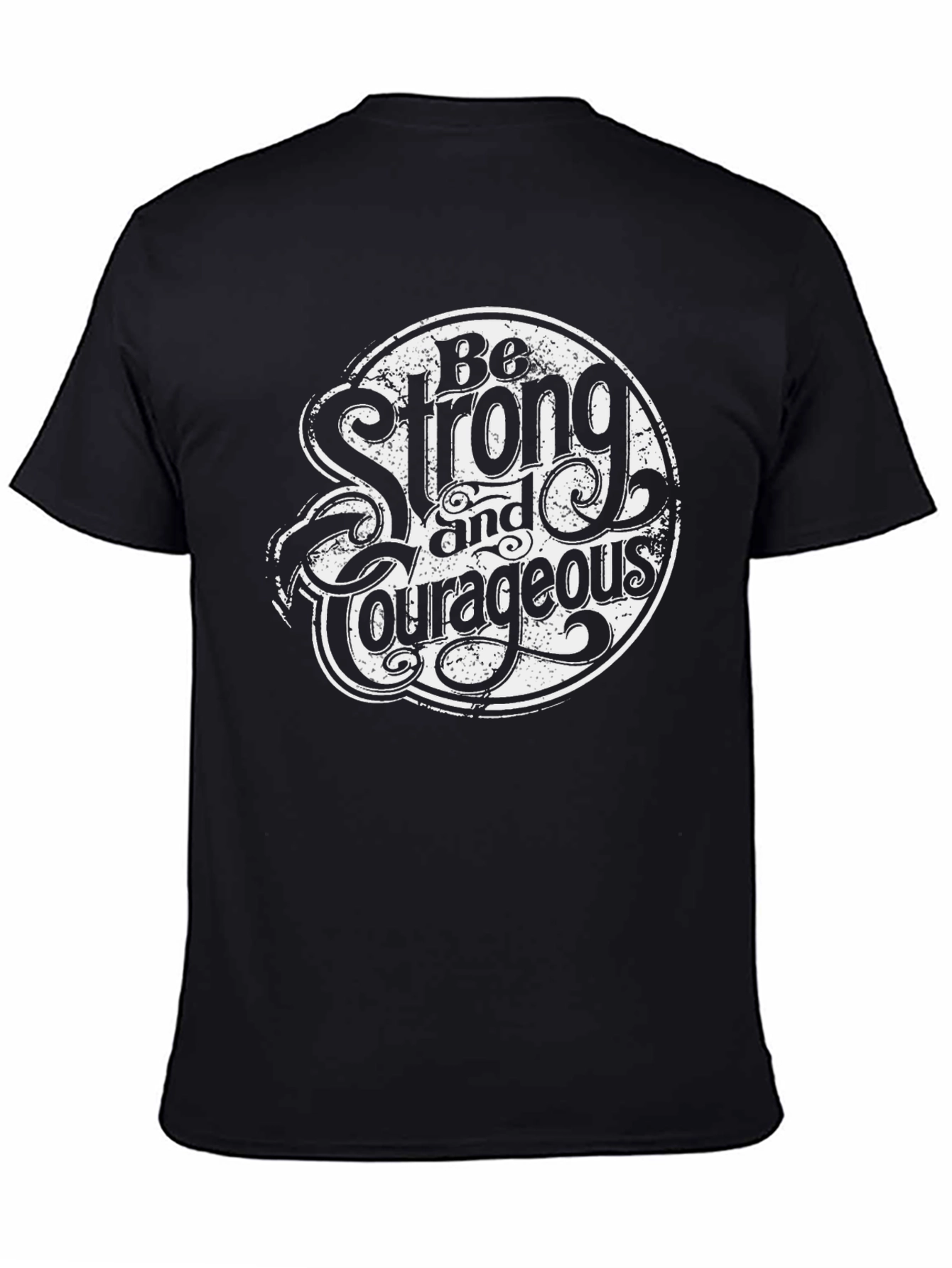 Be Strong and Courageous Graphic Tee