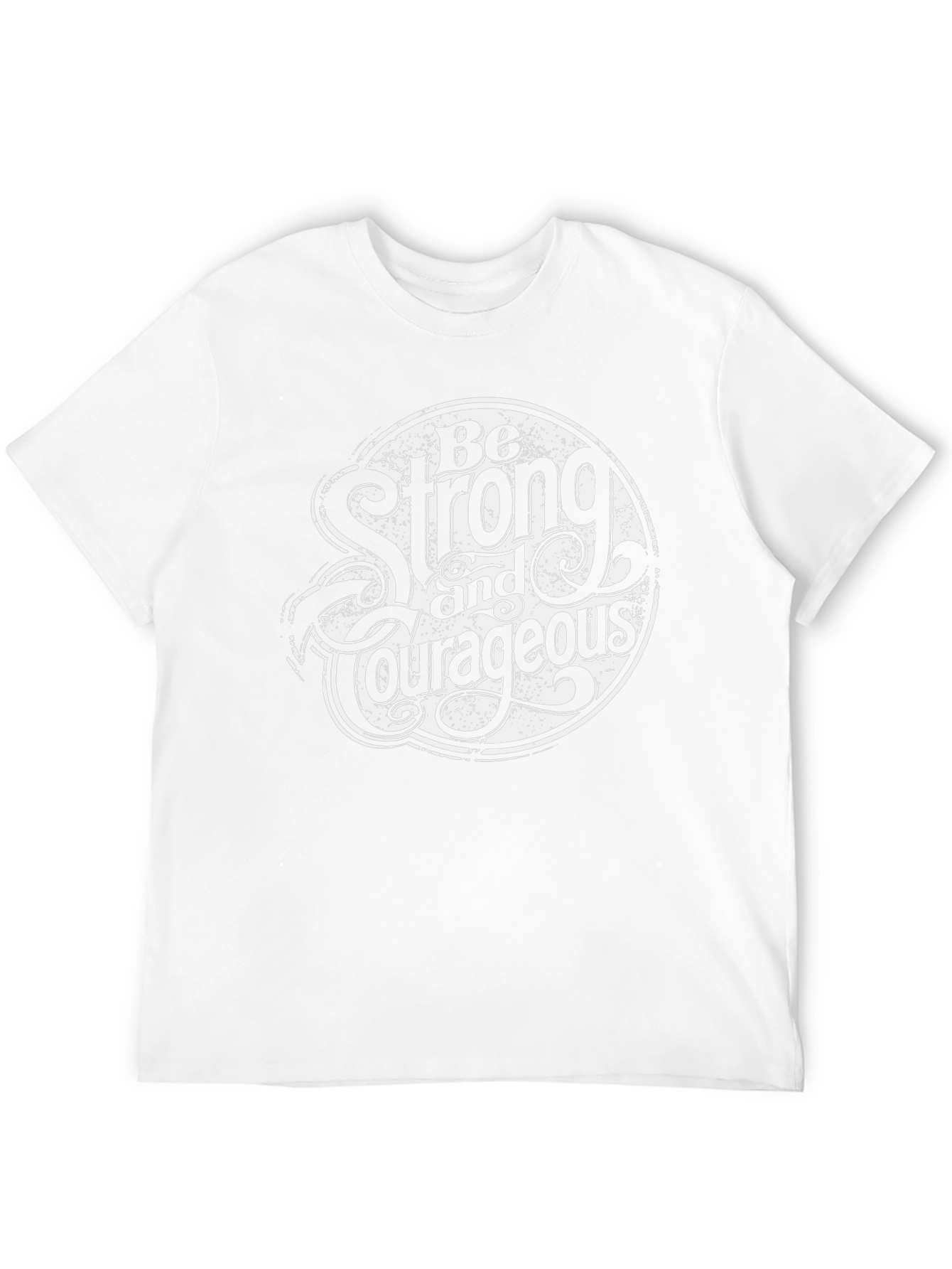 Be Strong and Courageous Graphic Tee