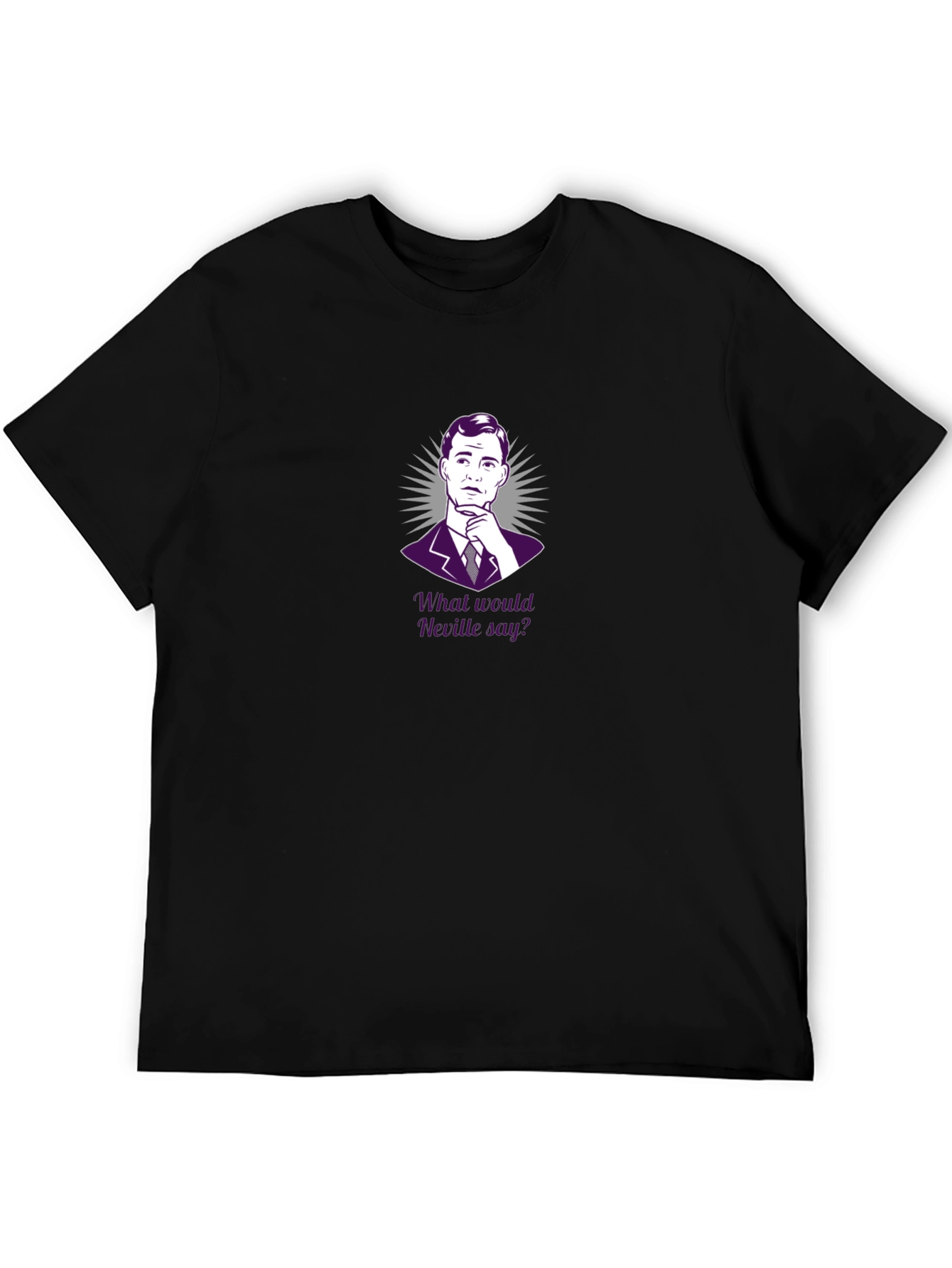 Mad Men Inspired T-Shirt - What Would Neville Say?