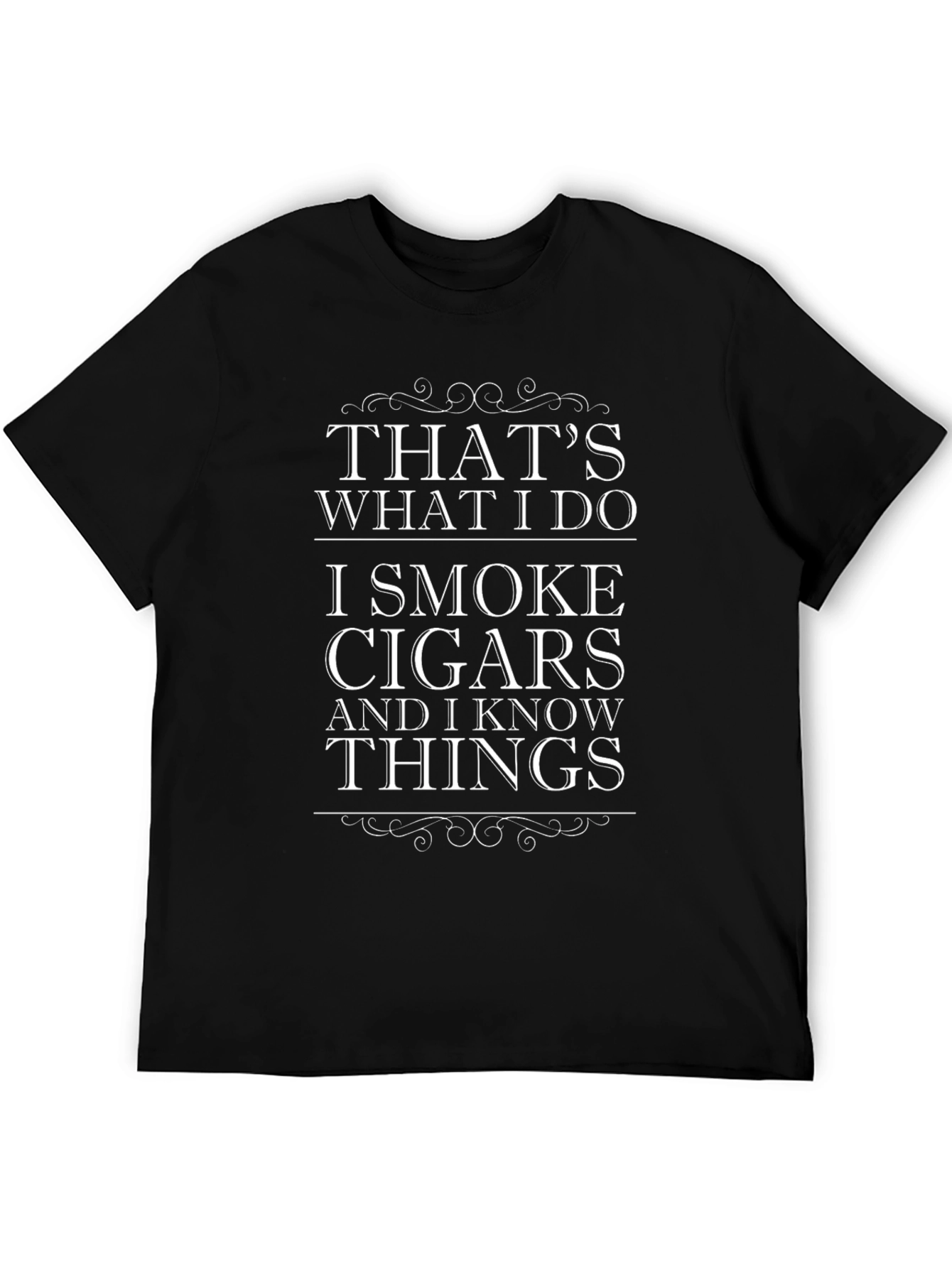 Thats What I Do I Smoke Cigars T-Shirt