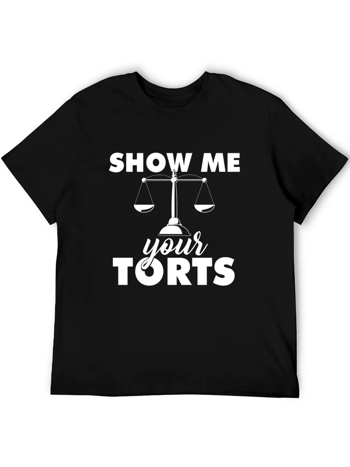 Show Me Your Torts Funny Law T-Shirt