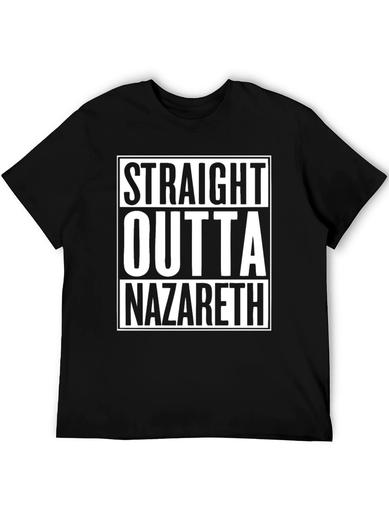 Straight Outta Nazareth Black T-Shirt