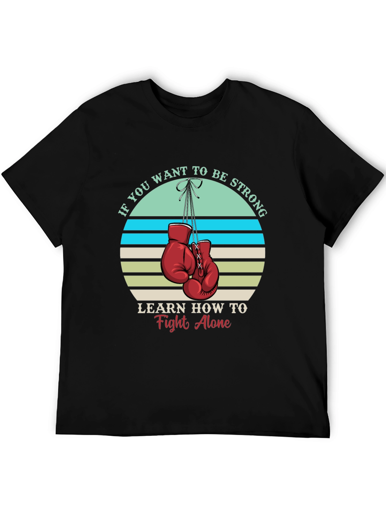 Strong Alone T-Shirt: Boxing Gloves Graphic Tee