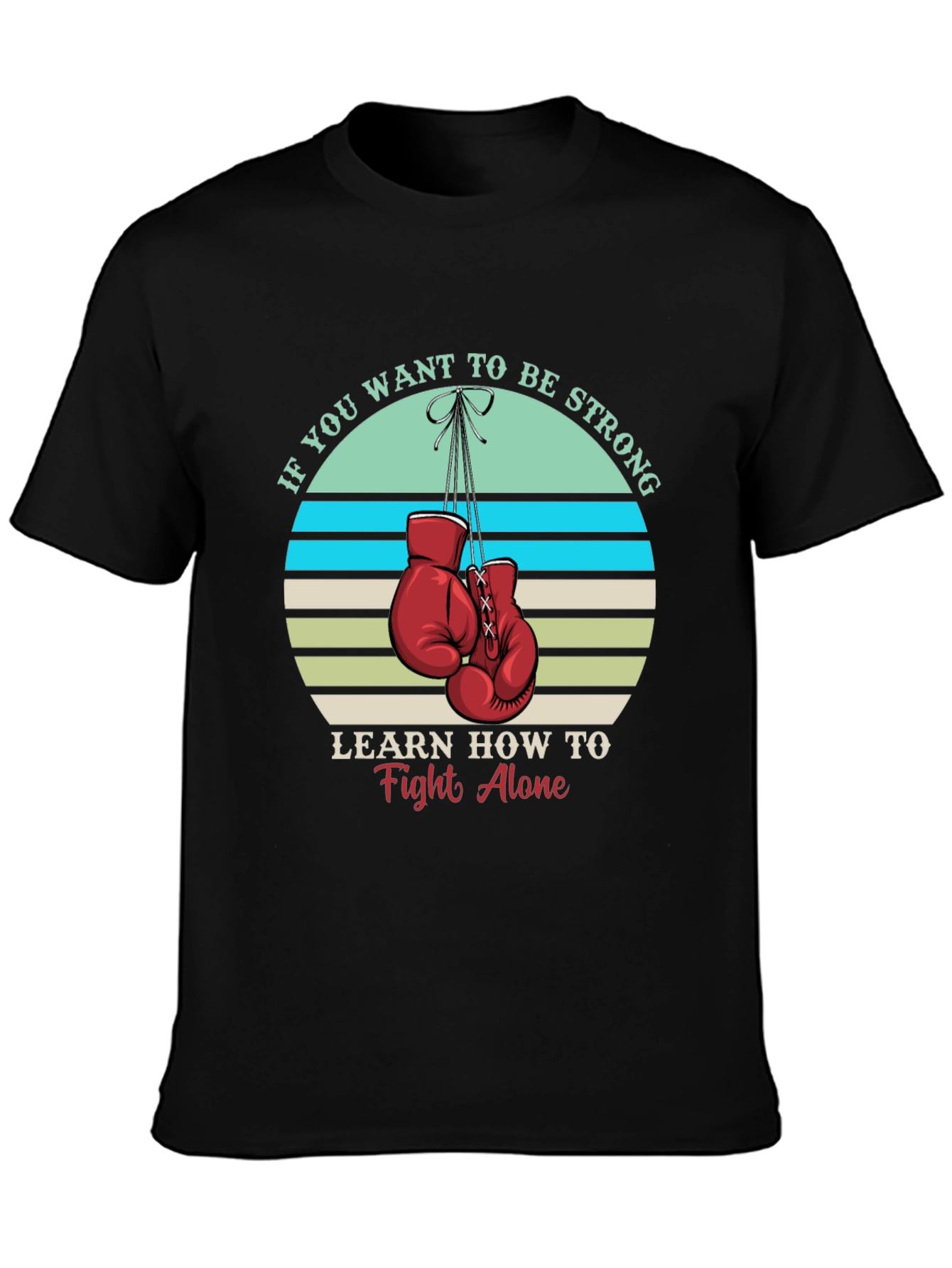 Strong Alone T-Shirt: Boxing Gloves Graphic Tee