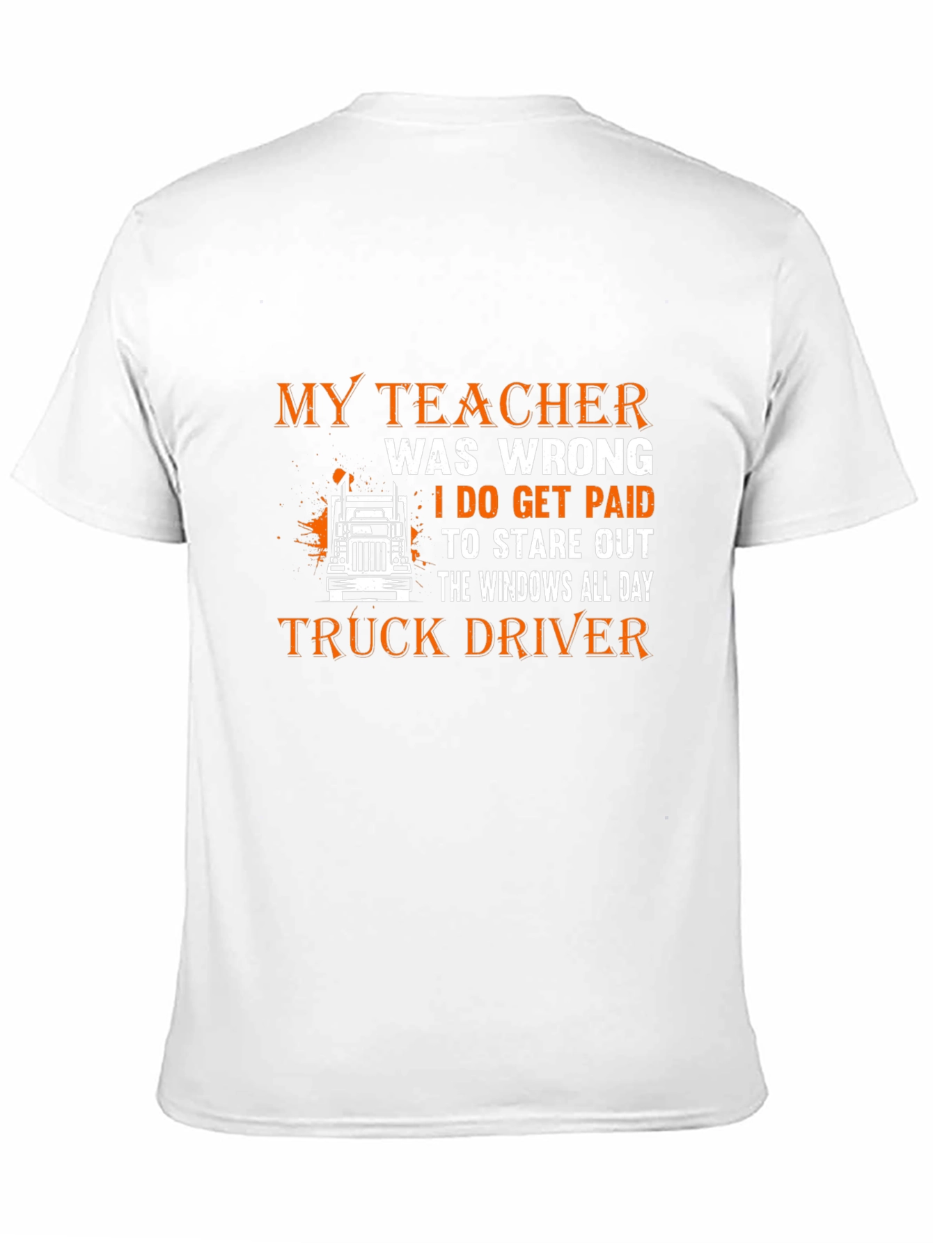 Truck Driver T-Shirt - Stare Out the Windows