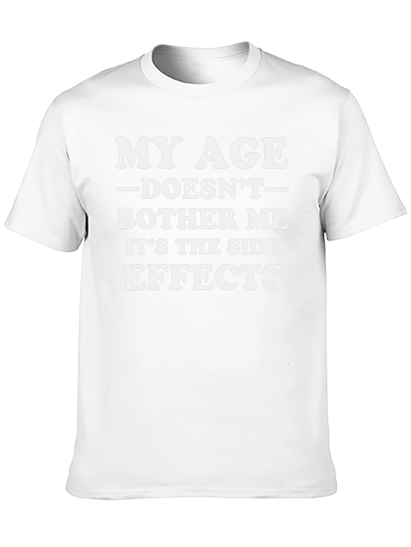 Funny Age Side Effects Graphic T-Shirt