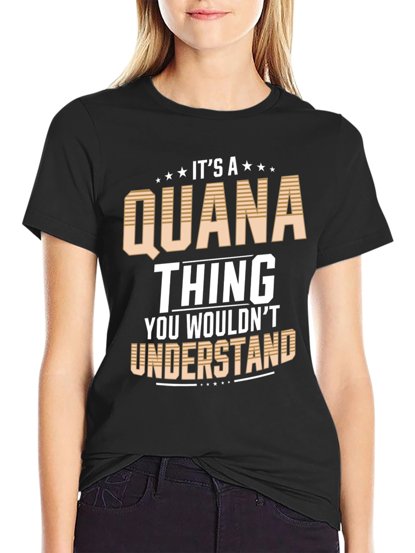 Its a Quana Thing T-Shirt