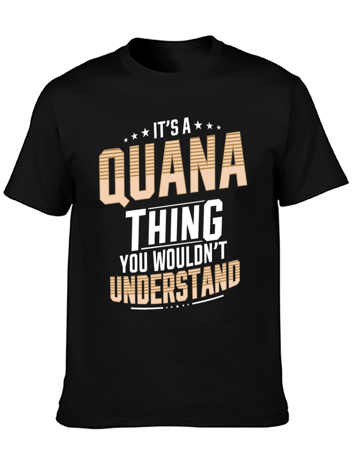 Its a Quana Thing T-Shirt