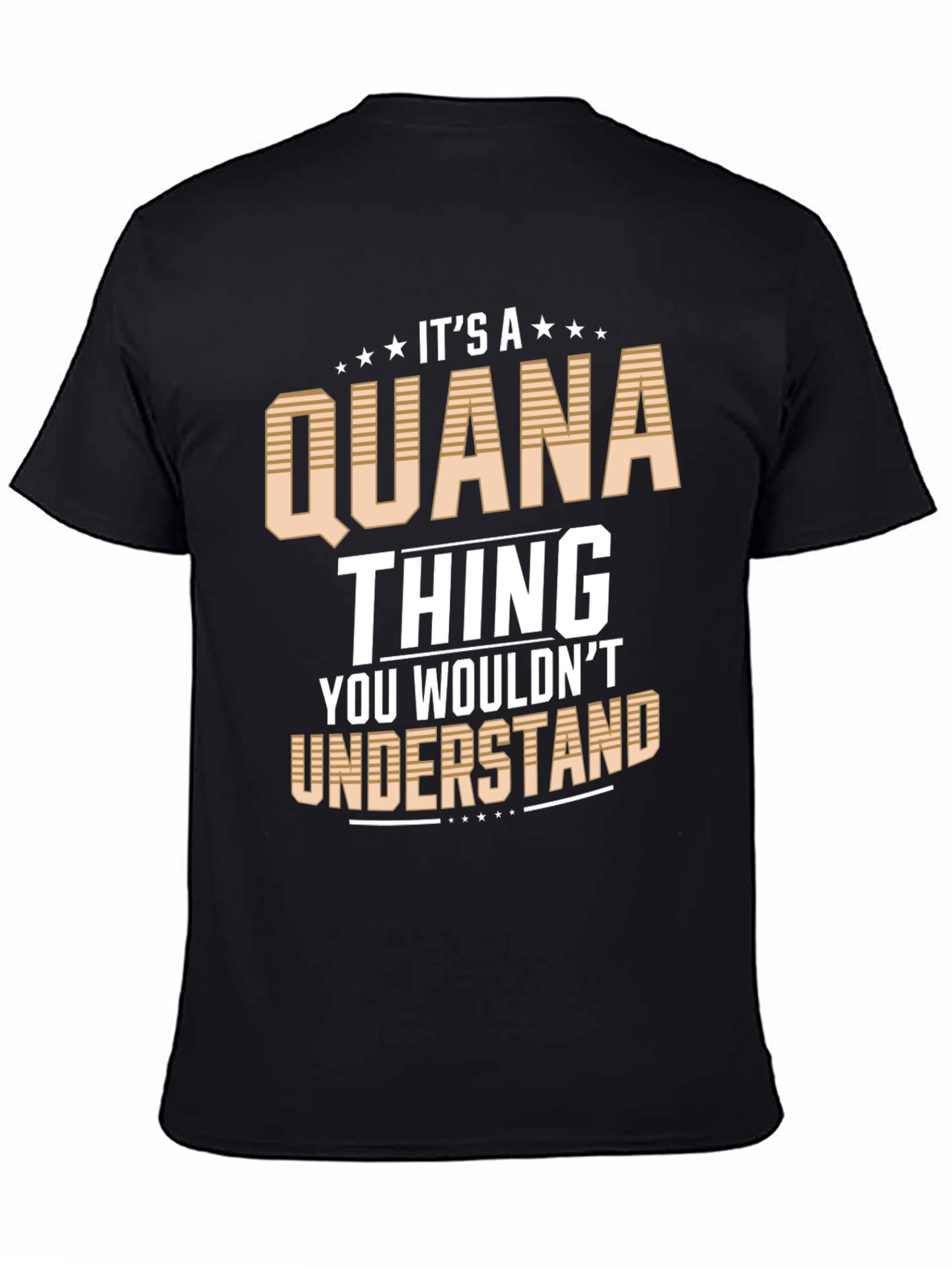 Its a Quana Thing T-Shirt