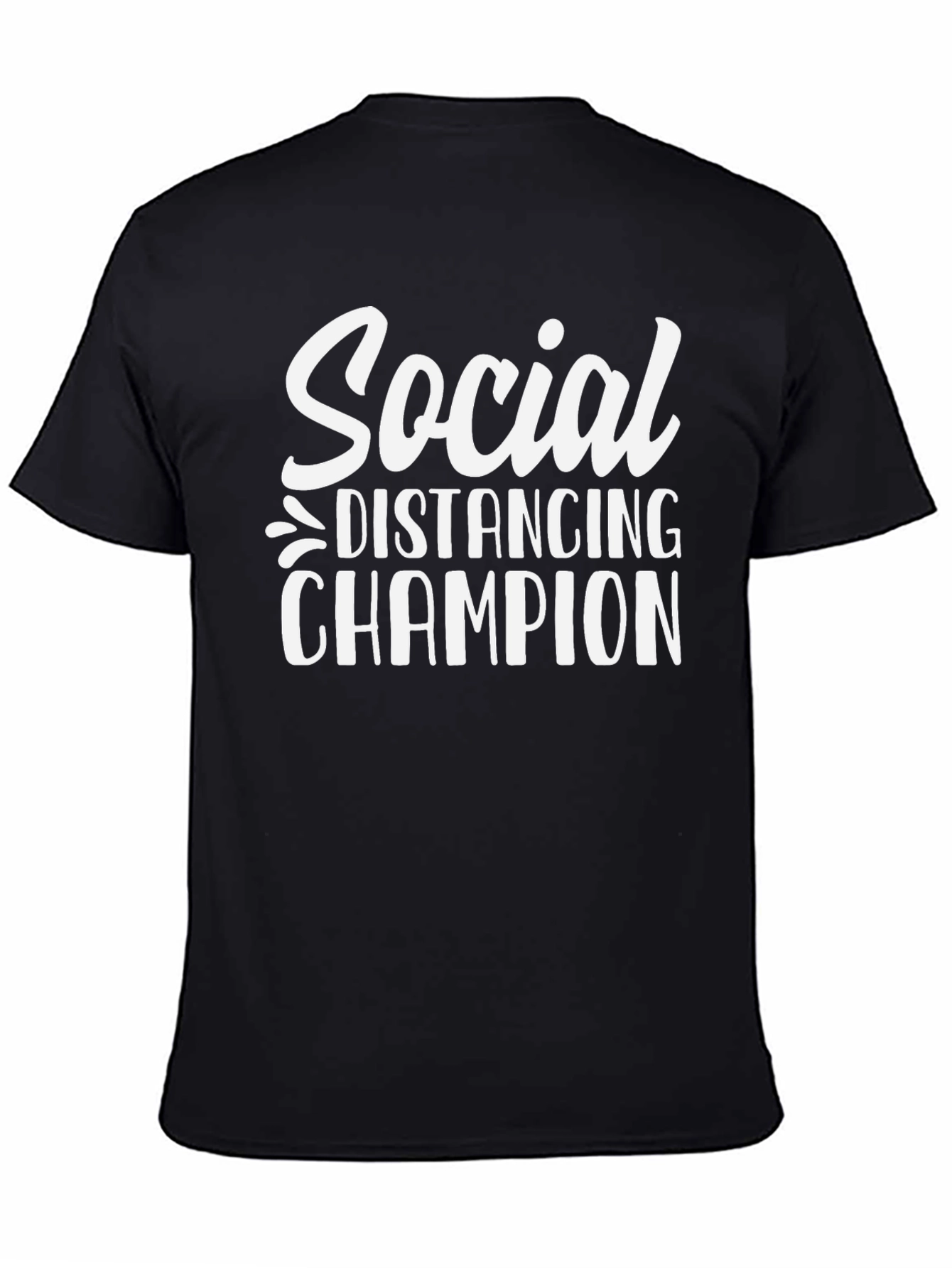 Social Distancing Champion T-Shirt