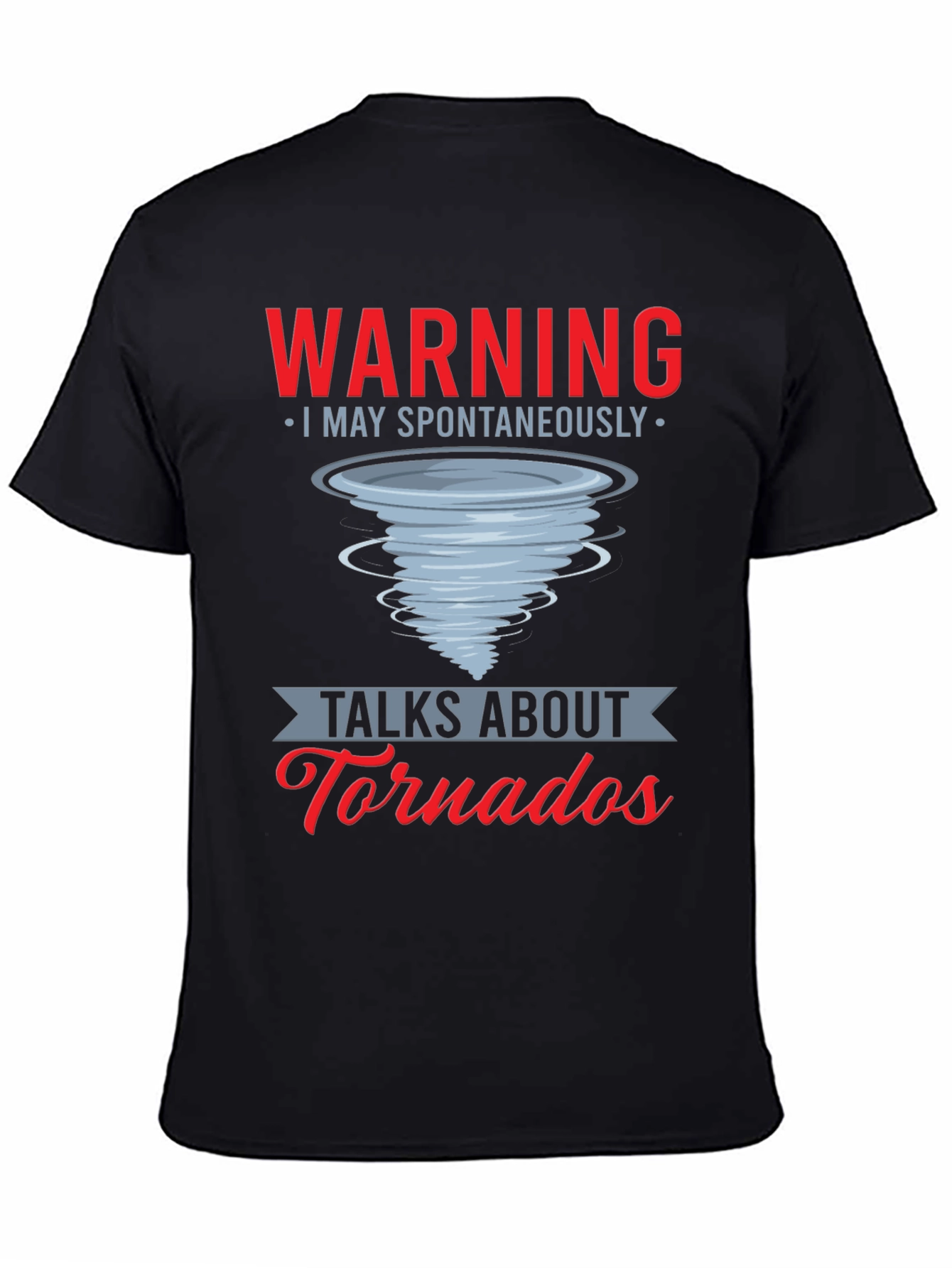 Warning Tornadoes T-Shirt