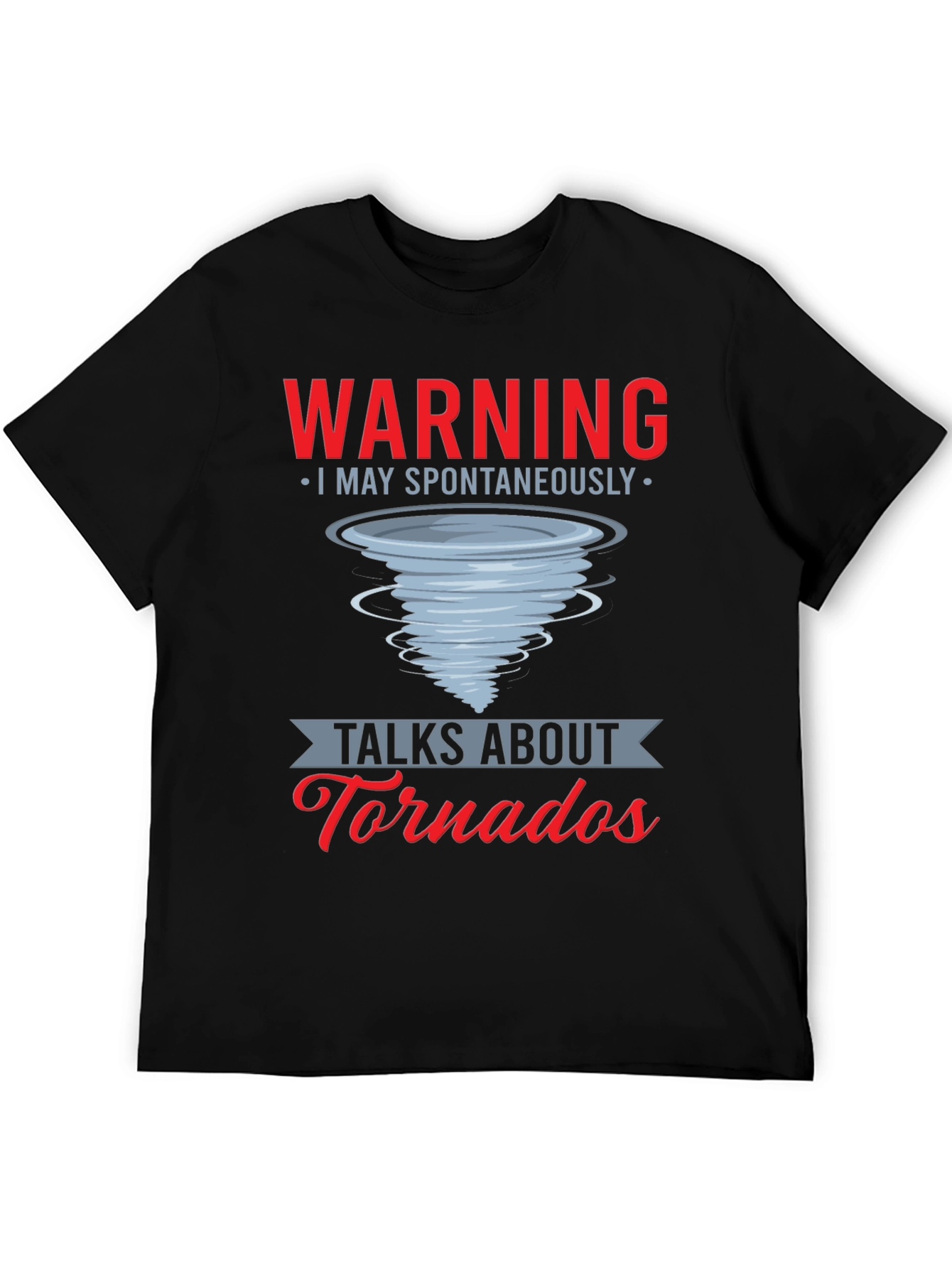 Warning Tornadoes T-Shirt
