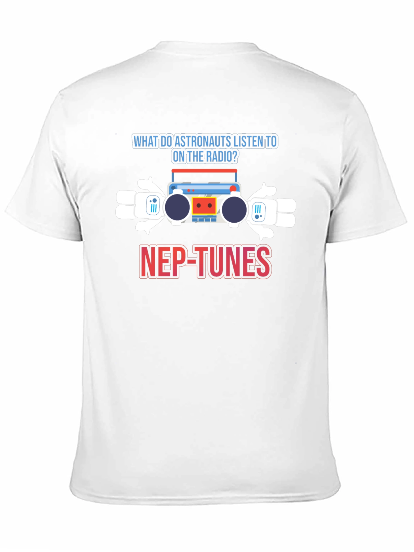 Astronaut Radio Pun T-Shirt - Nep-Tunes