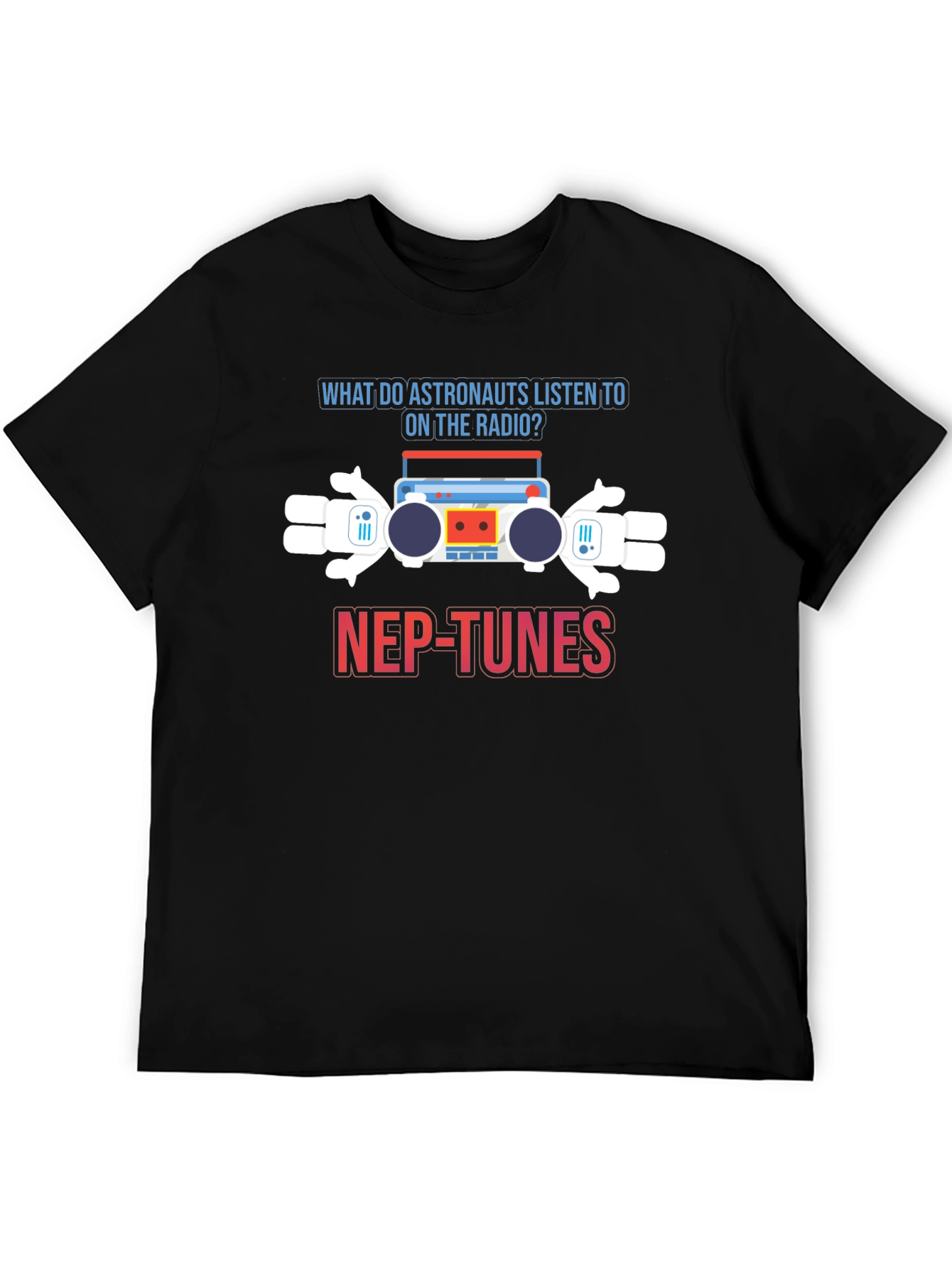 Astronaut Radio Pun T-Shirt - Nep-Tunes