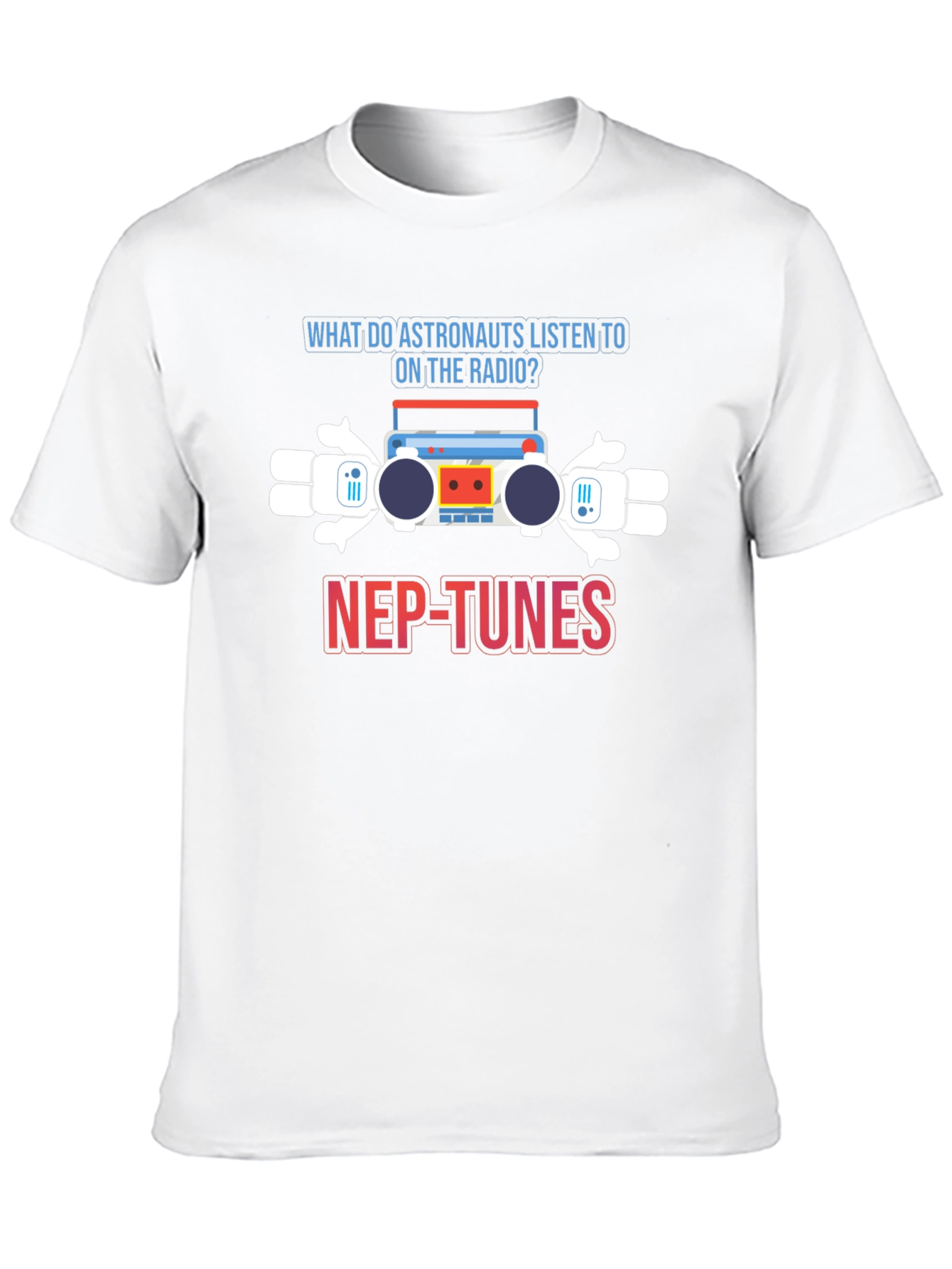 Astronaut Radio Pun T-Shirt - Nep-Tunes
