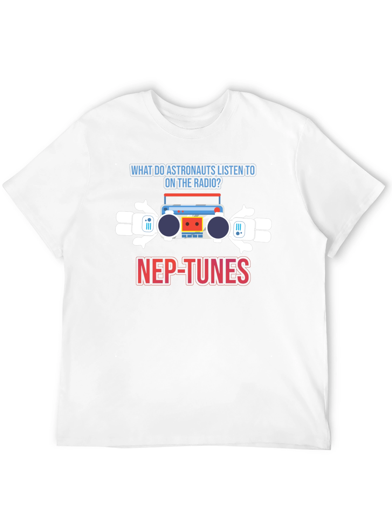 Astronaut Radio Pun T-Shirt - Nep-Tunes