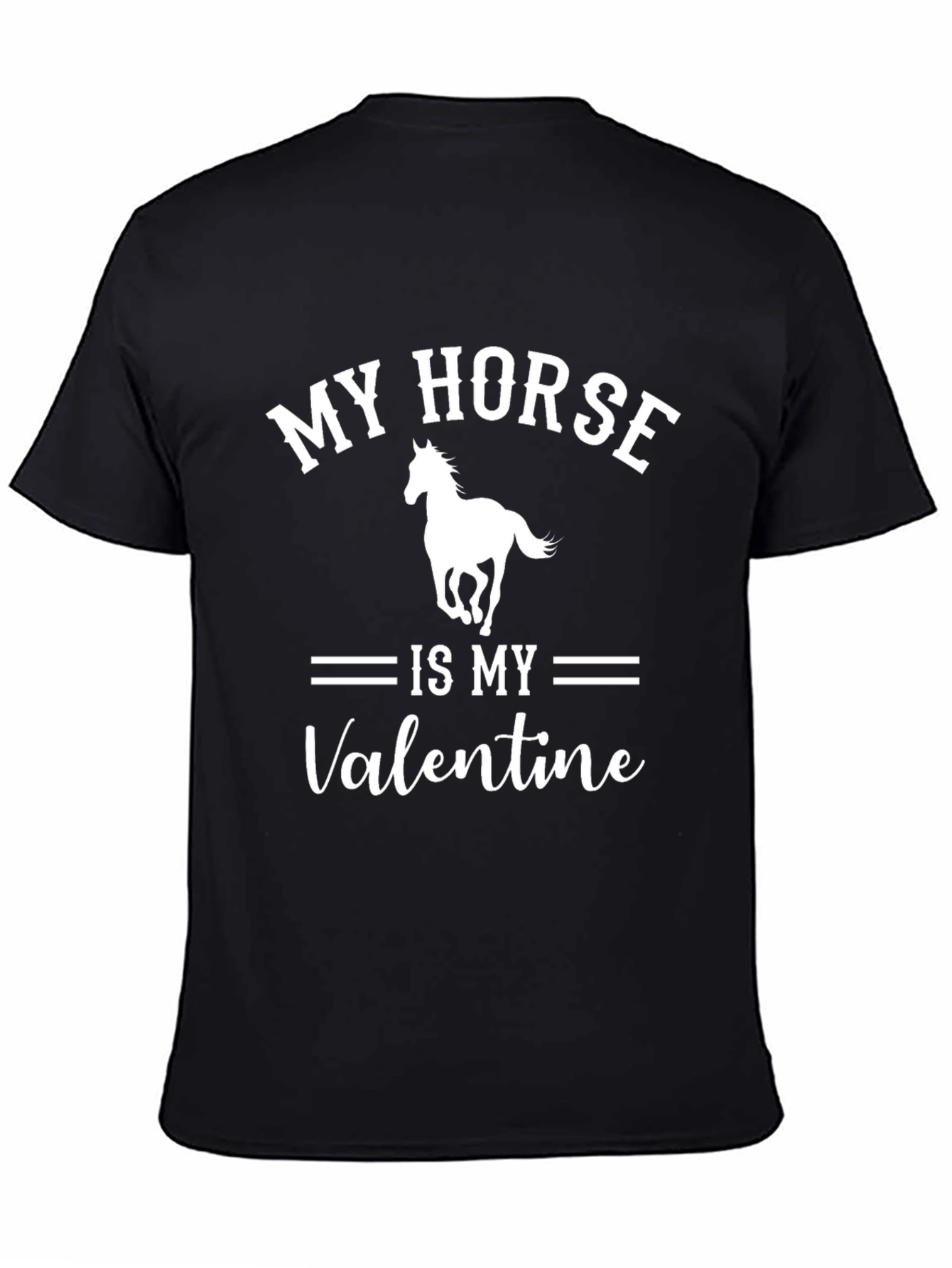 My Horse Is My Valentine T-Shirt