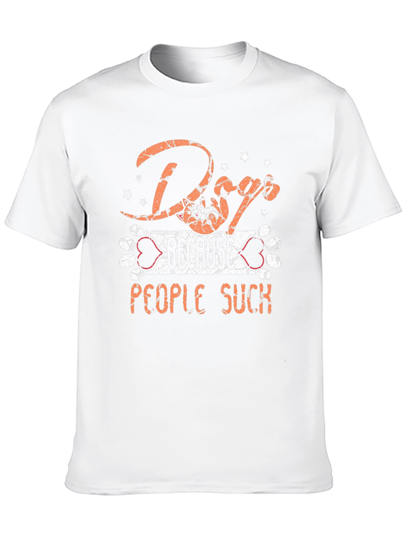 Dog Because People Suck Graphic T-Shirt