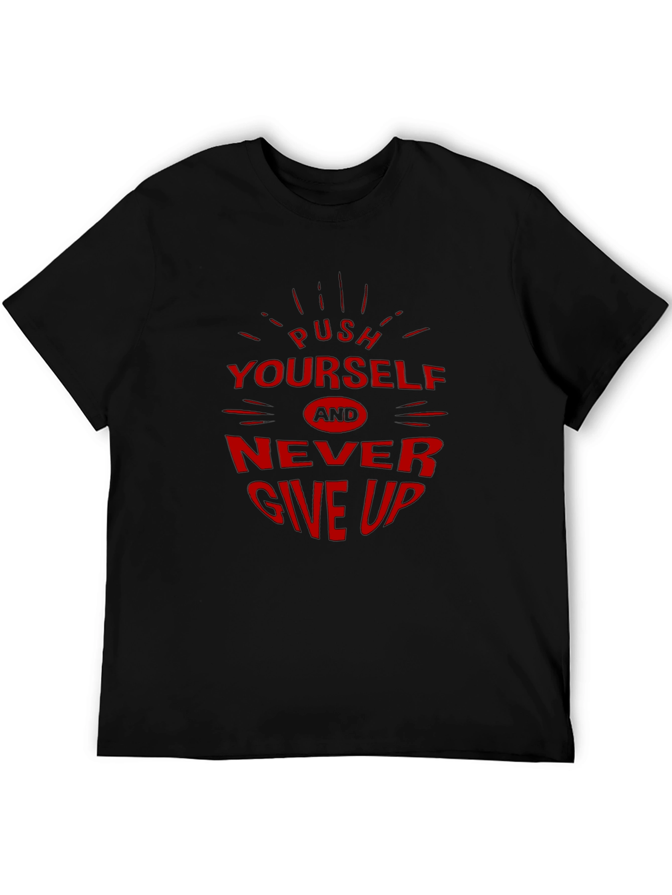 Motivational Graphic Tee - Push Yourself Never Give Up