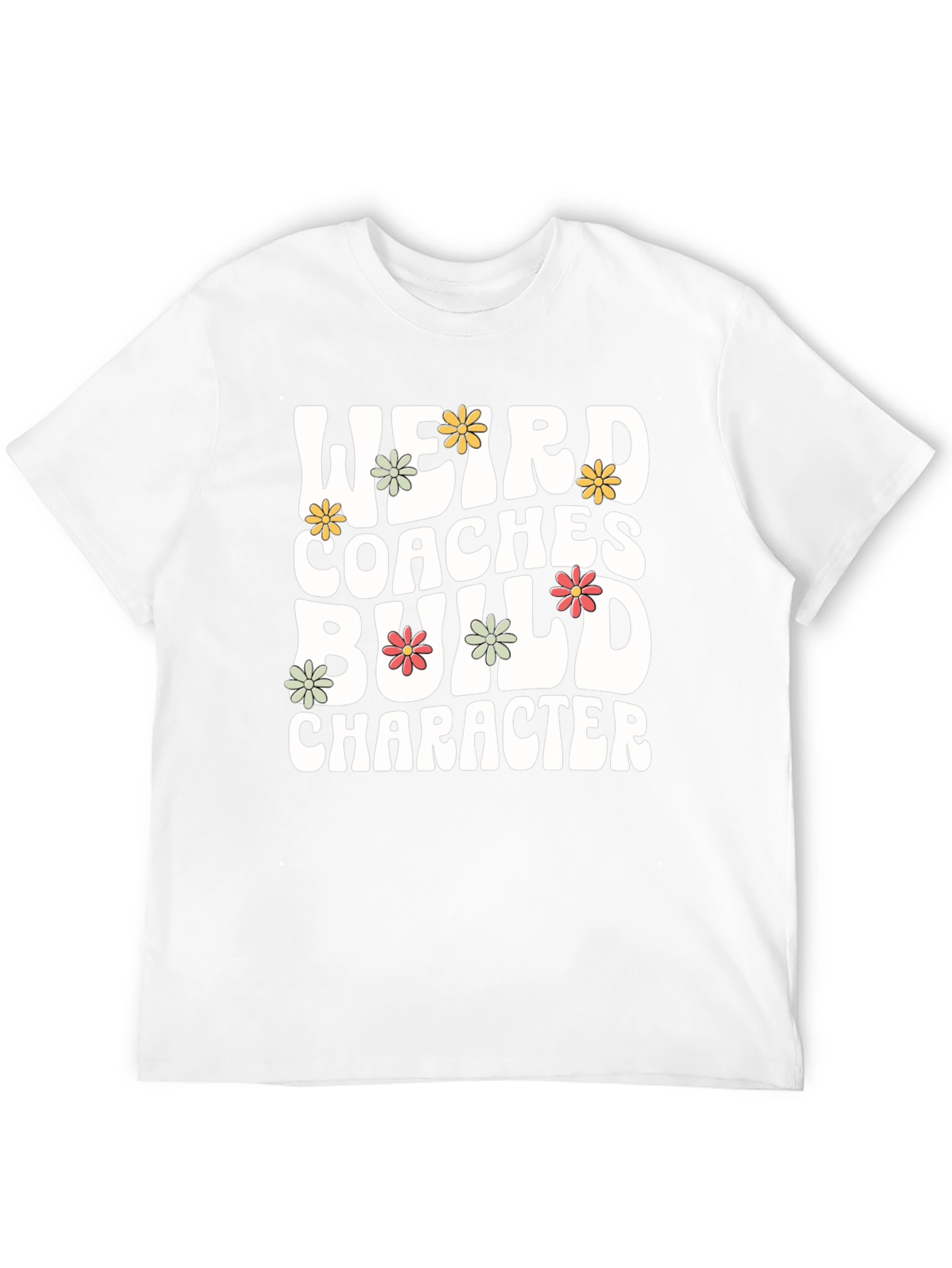Weird Coaches Build Character Graphic Tee