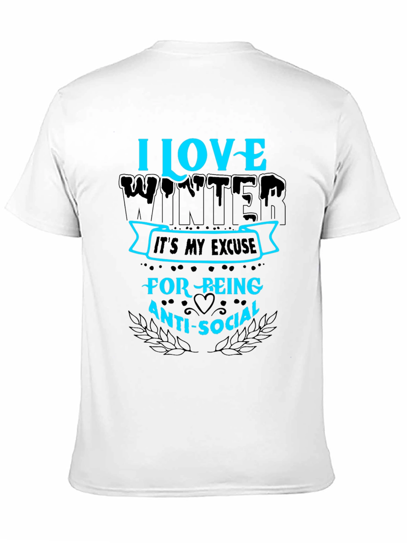 I Love Winter Anti-Social Graphic T-Shirt