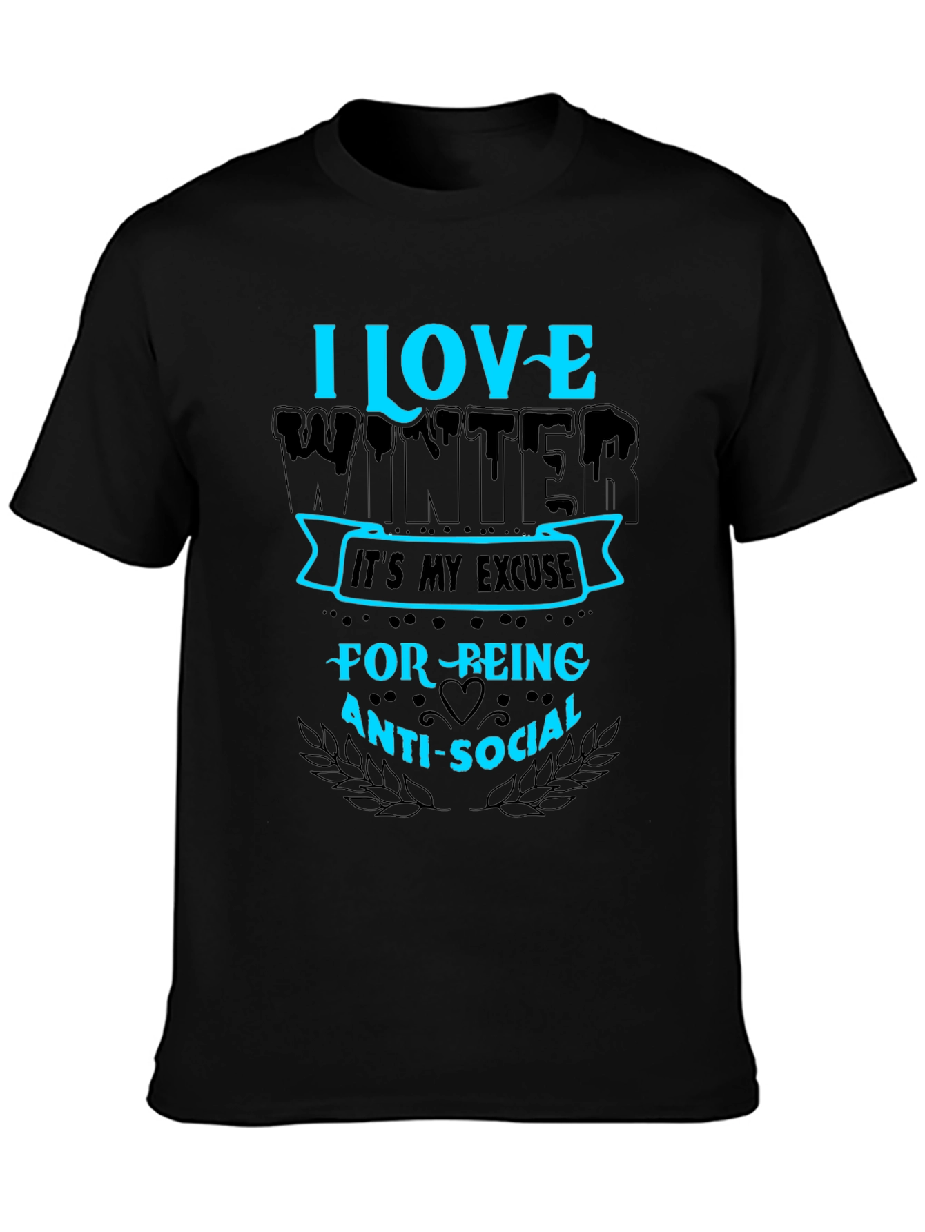 I Love Winter Anti-Social Graphic T-Shirt