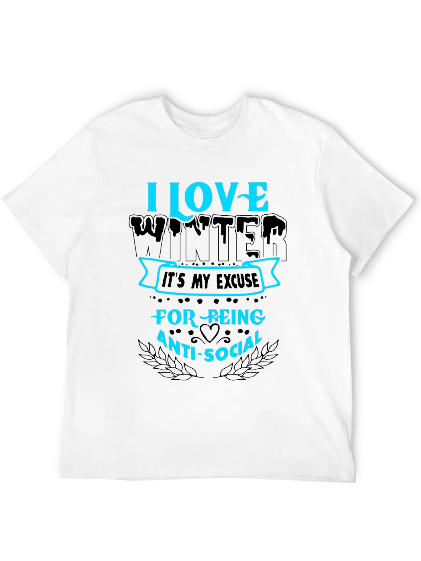 I Love Winter Anti-Social Graphic T-Shirt