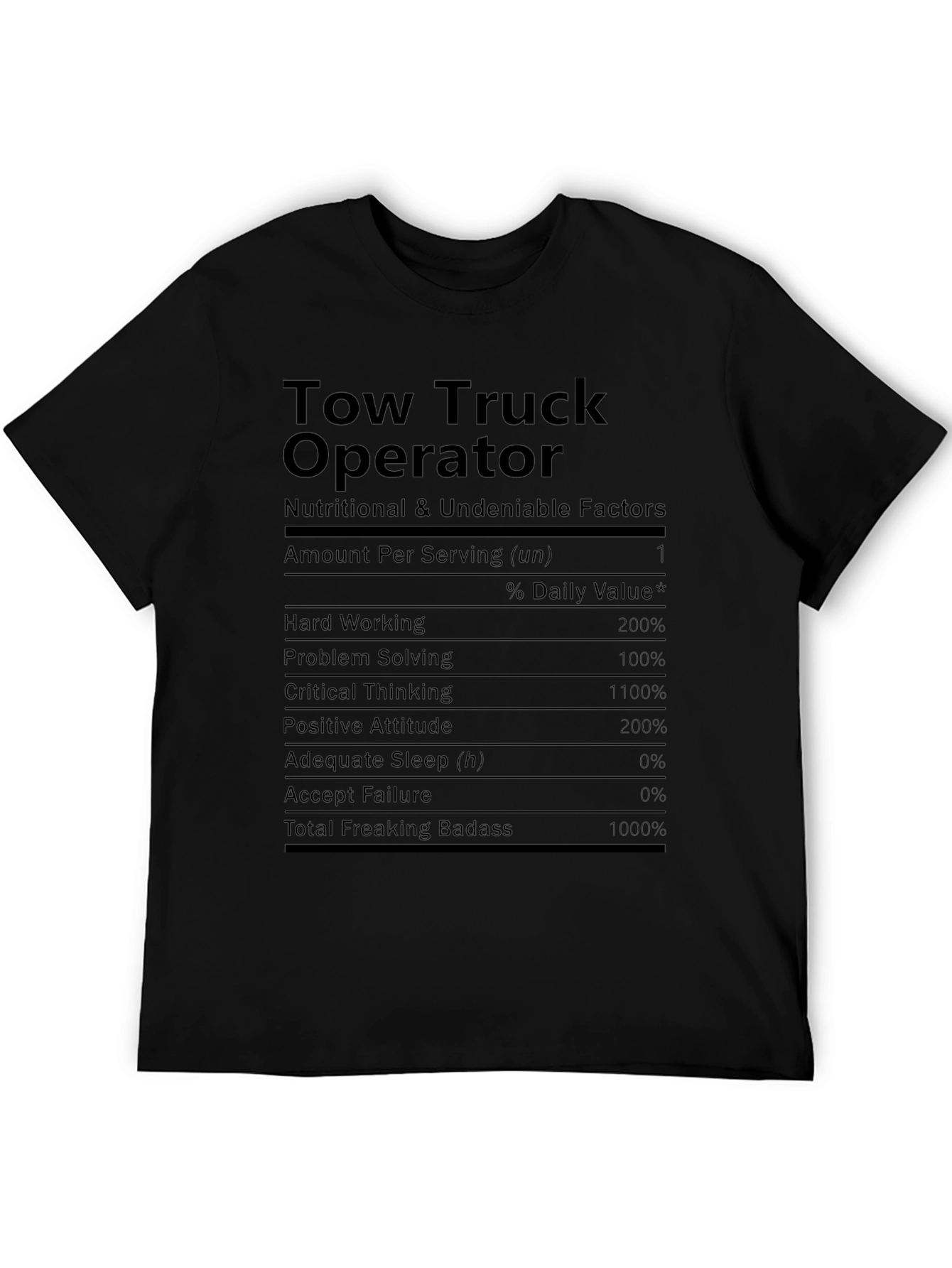 Tow Truck Operator Nutrition Facts Graphic T-Shirt
