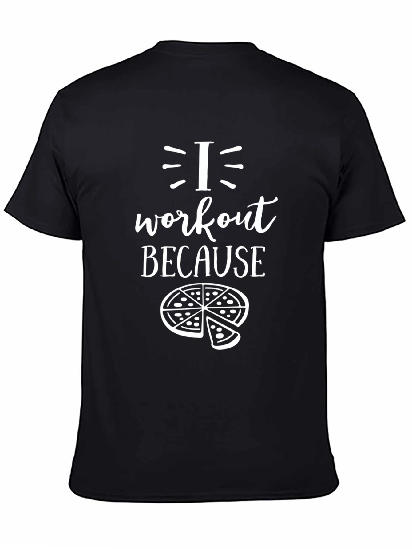 I Workout Because Pizza Funny Graphic T-Shirt