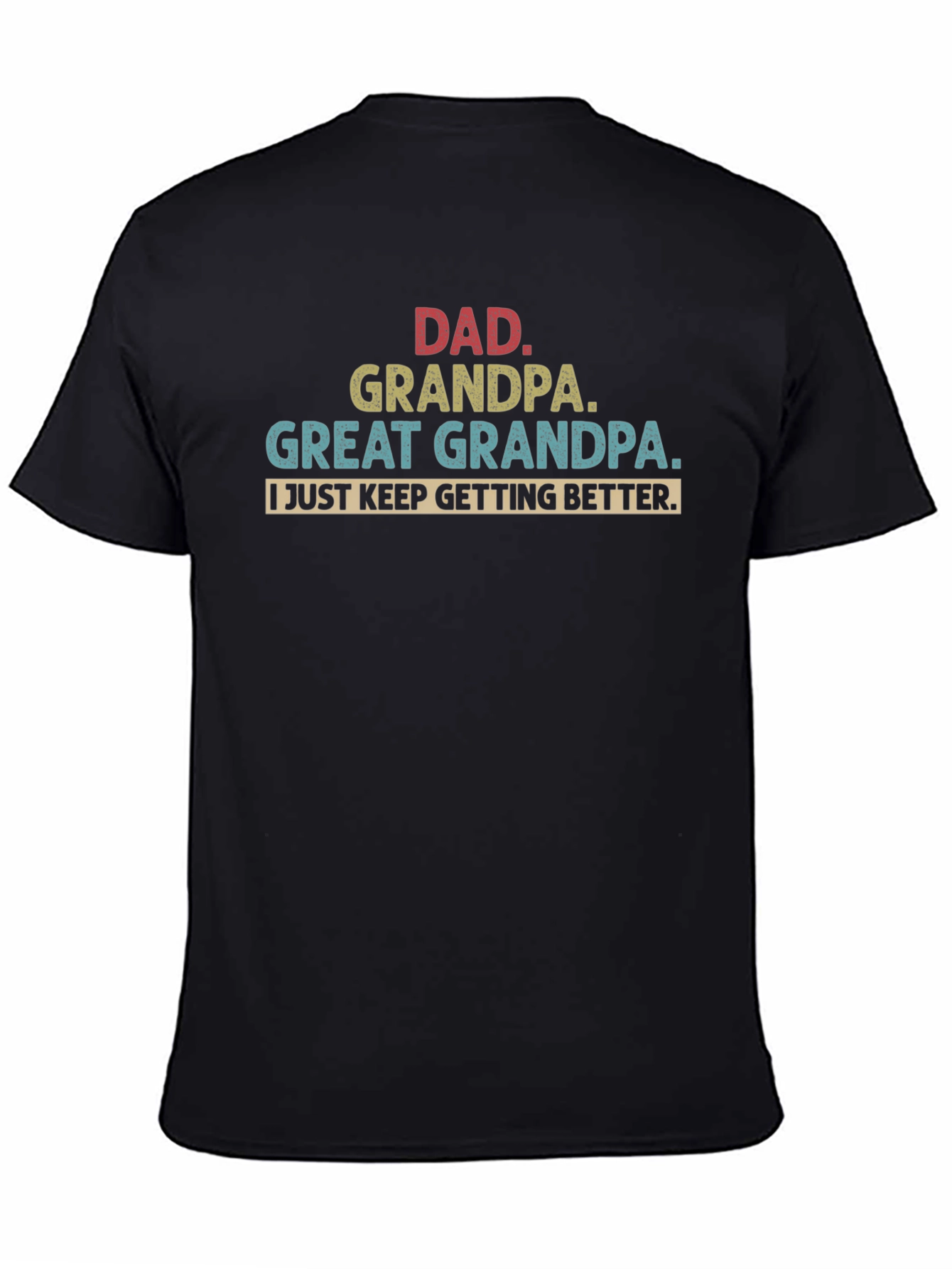 Dad Grandpa Great Grandpa Mens Black T-Shirt