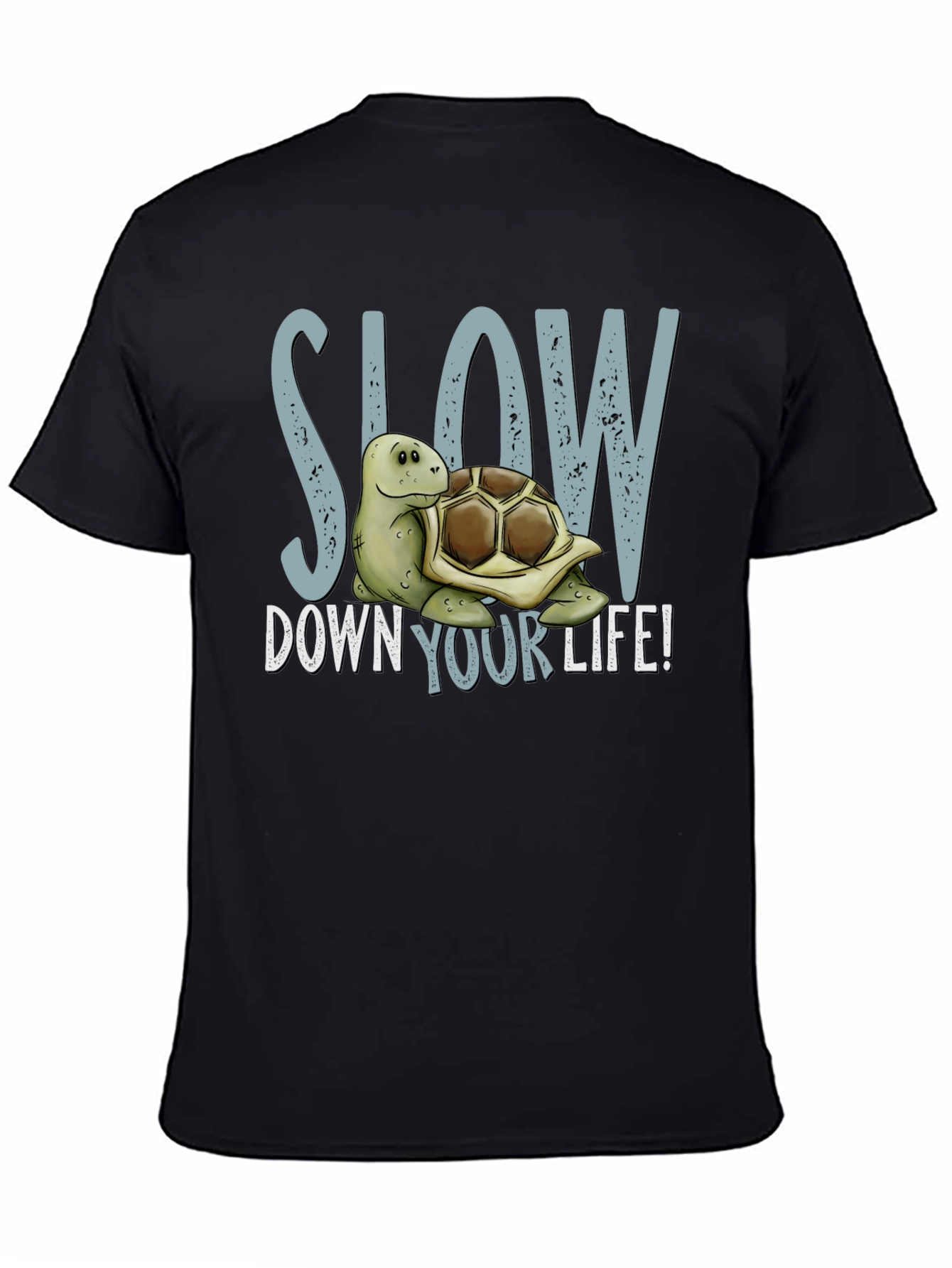 Slow Down Your Life Turtle Graphic Tee