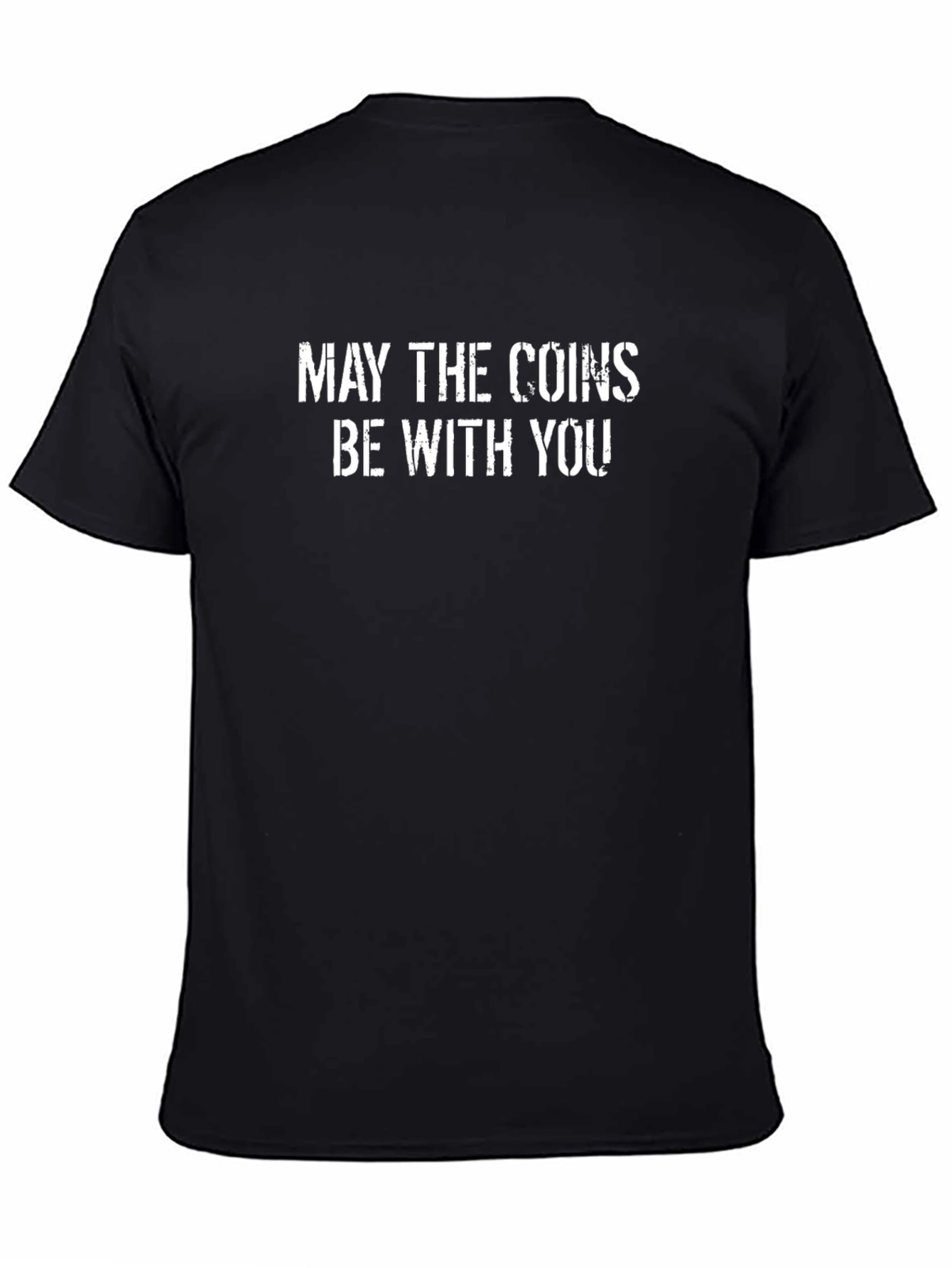 May the Coins Be With You Graphic Tee