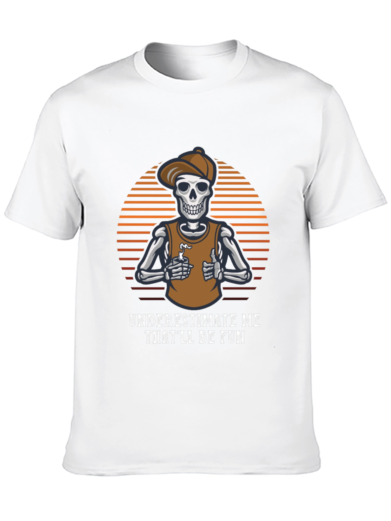 Underestimate Me Funny Skeleton T-Shirt