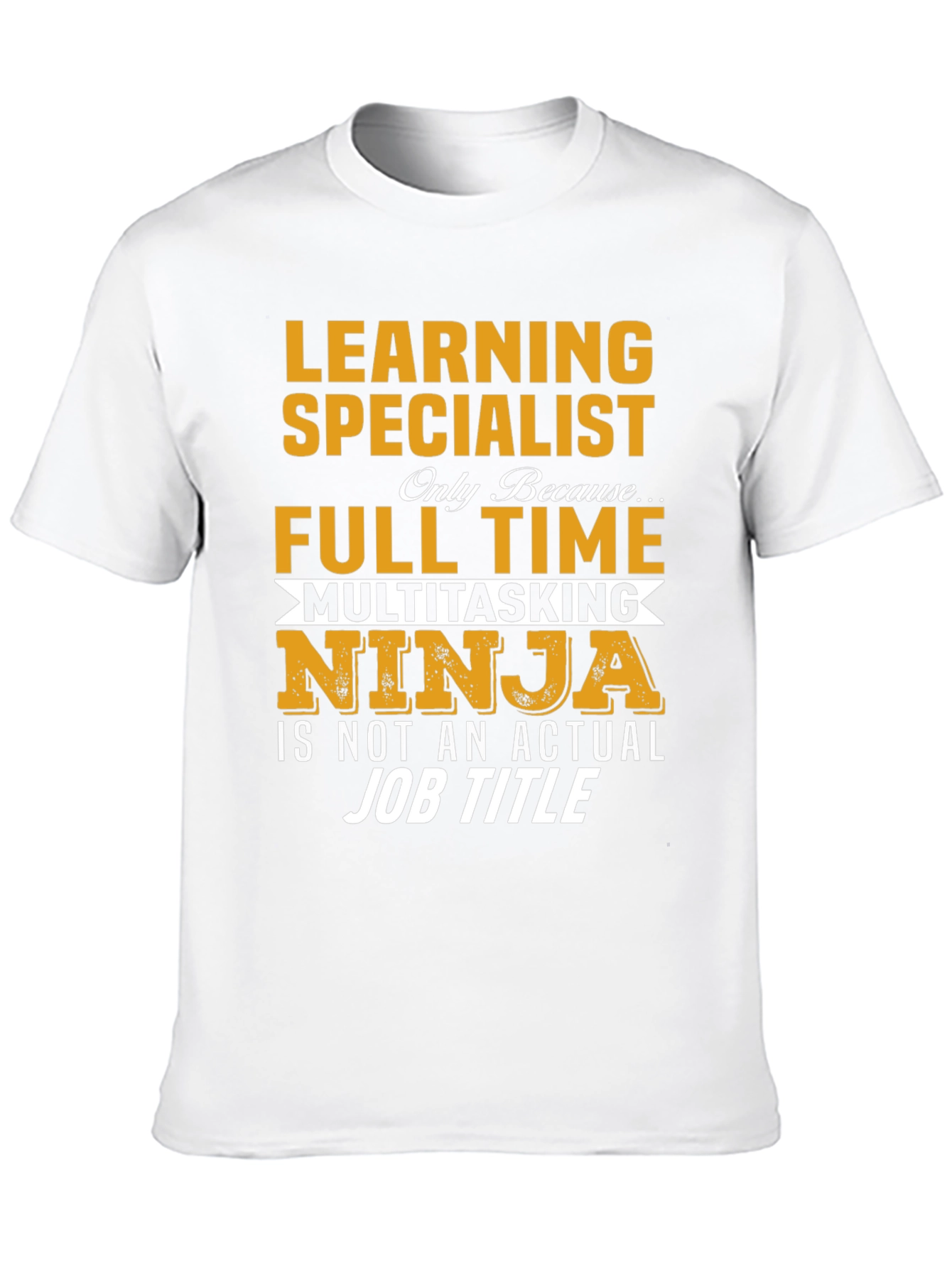 Learning Specialist Full Time Ninja T-Shirt